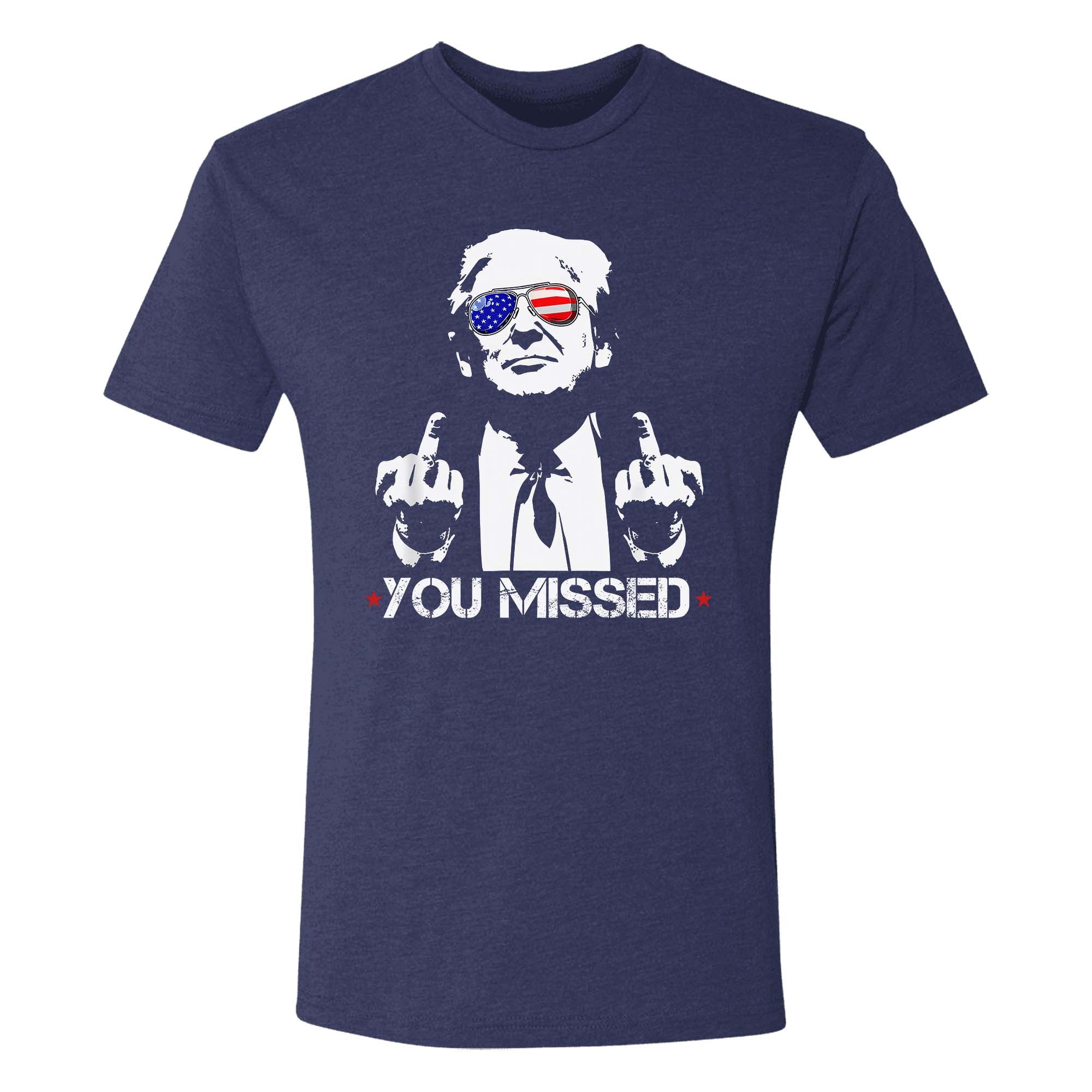 You Missed Shot, US 2024 Election T-Shirt - GB100