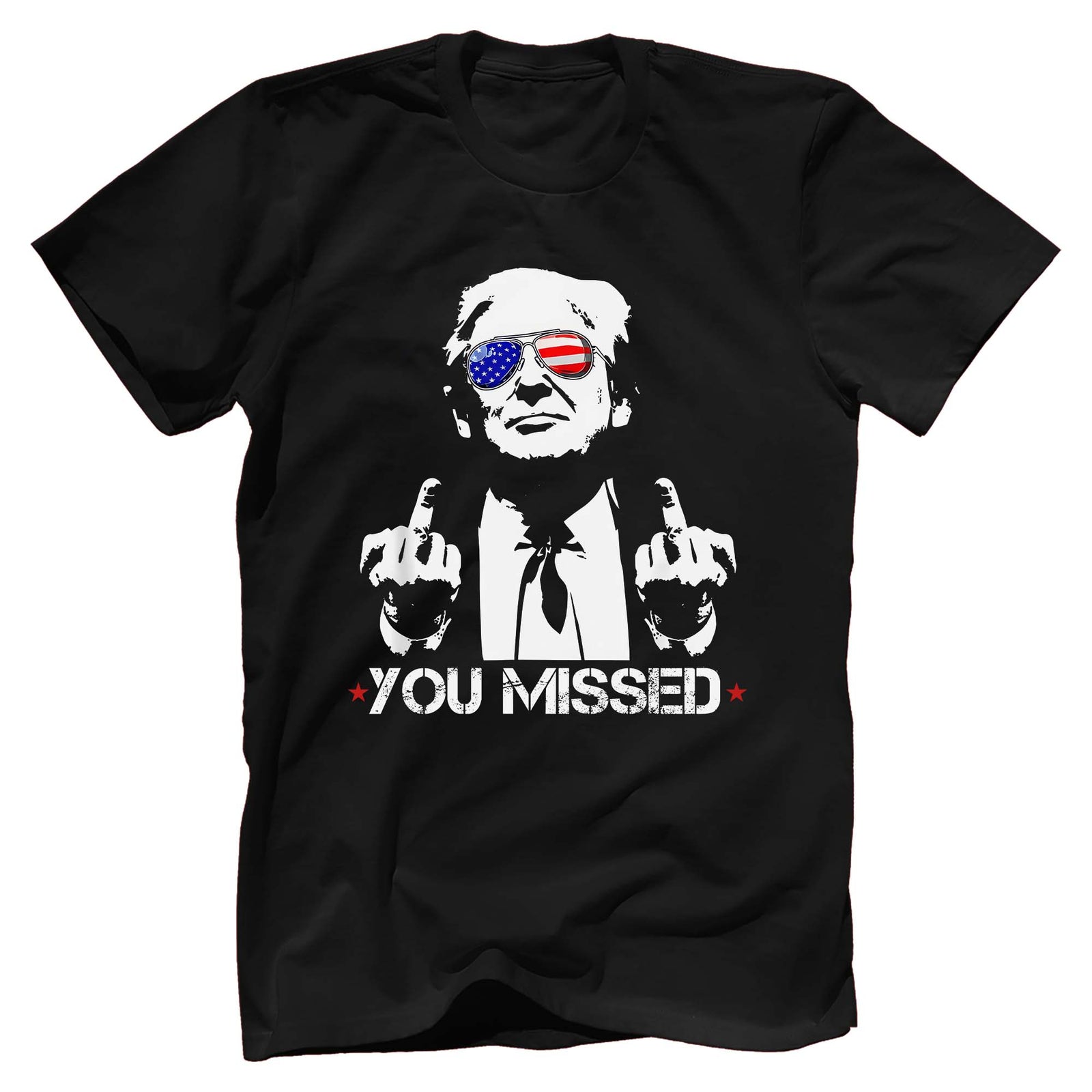You Missed Trump Shot, US 2024 Election T-Shirt - GB100