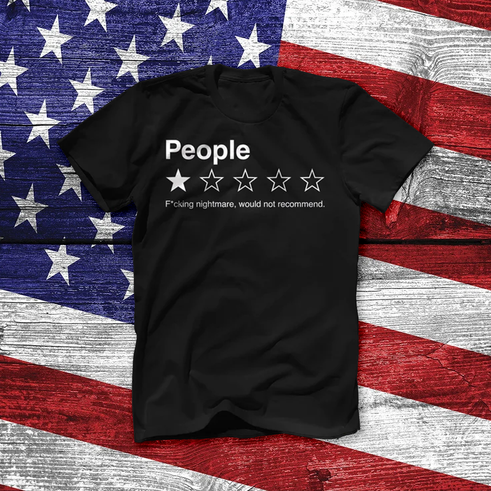 People - Would Not Recommend T-shirt - GB04