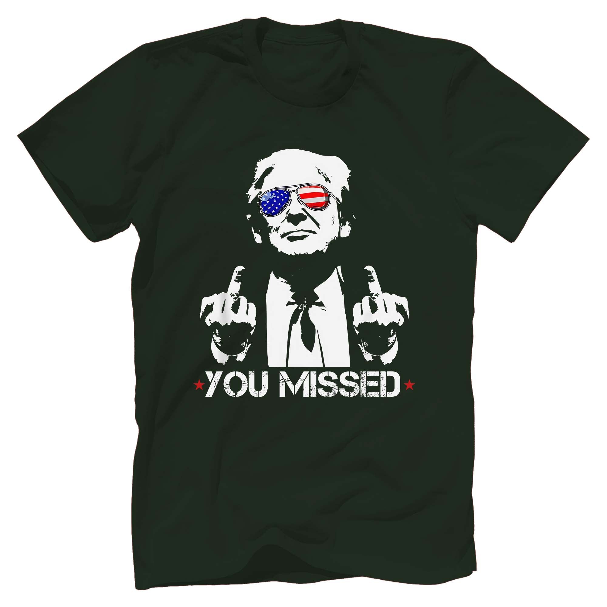 You Missed Shot, US 2024 Election T-Shirt - GB100