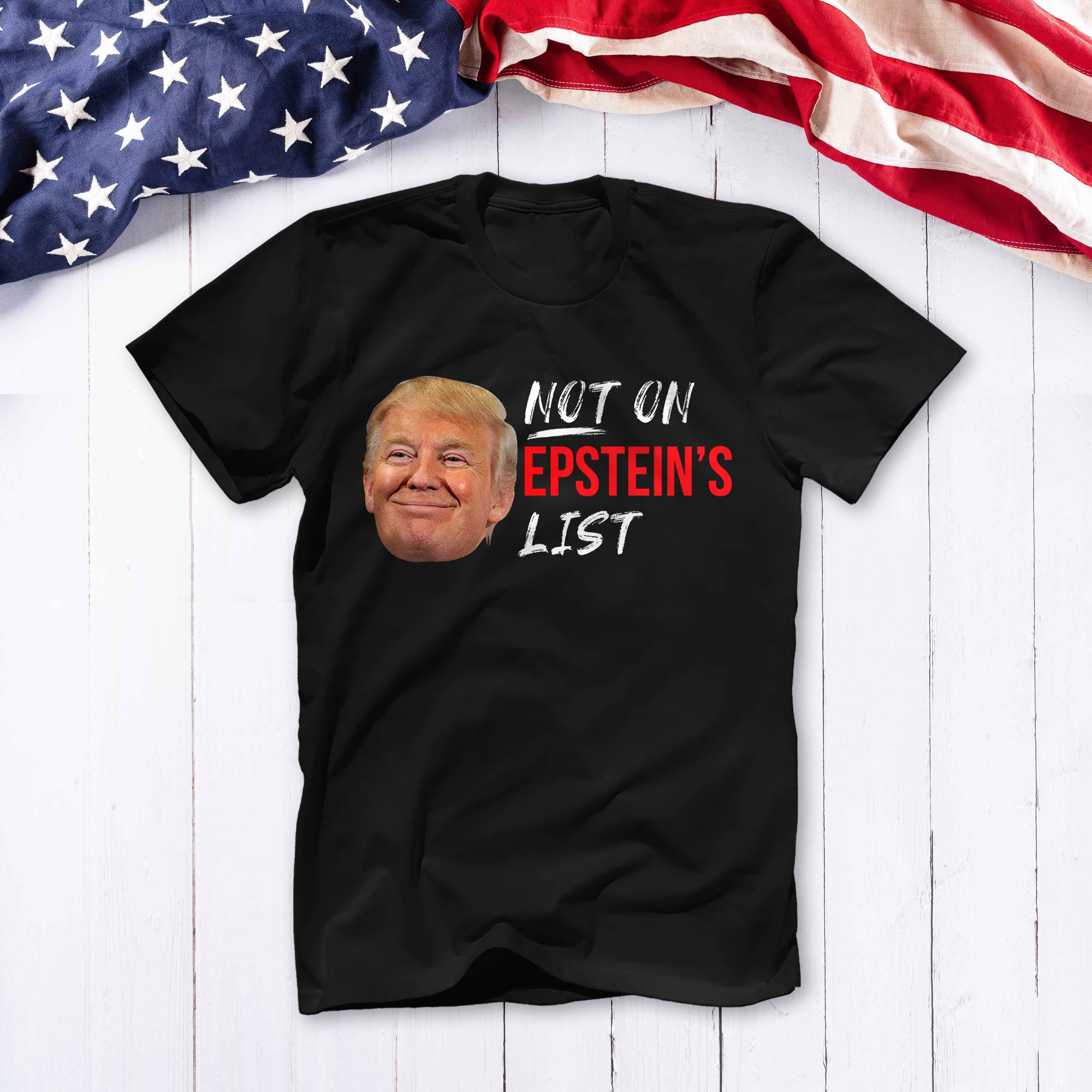 Not On Epstein List T-shirt - GB01