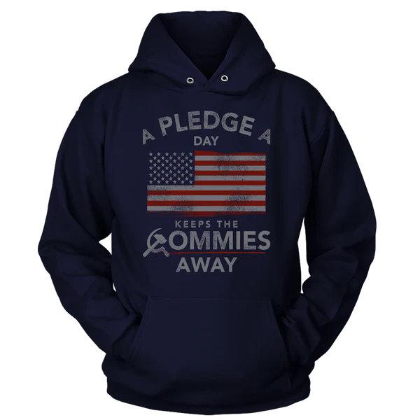 A Pledge a Day Keeps the Commies Away T-shirt - GB08