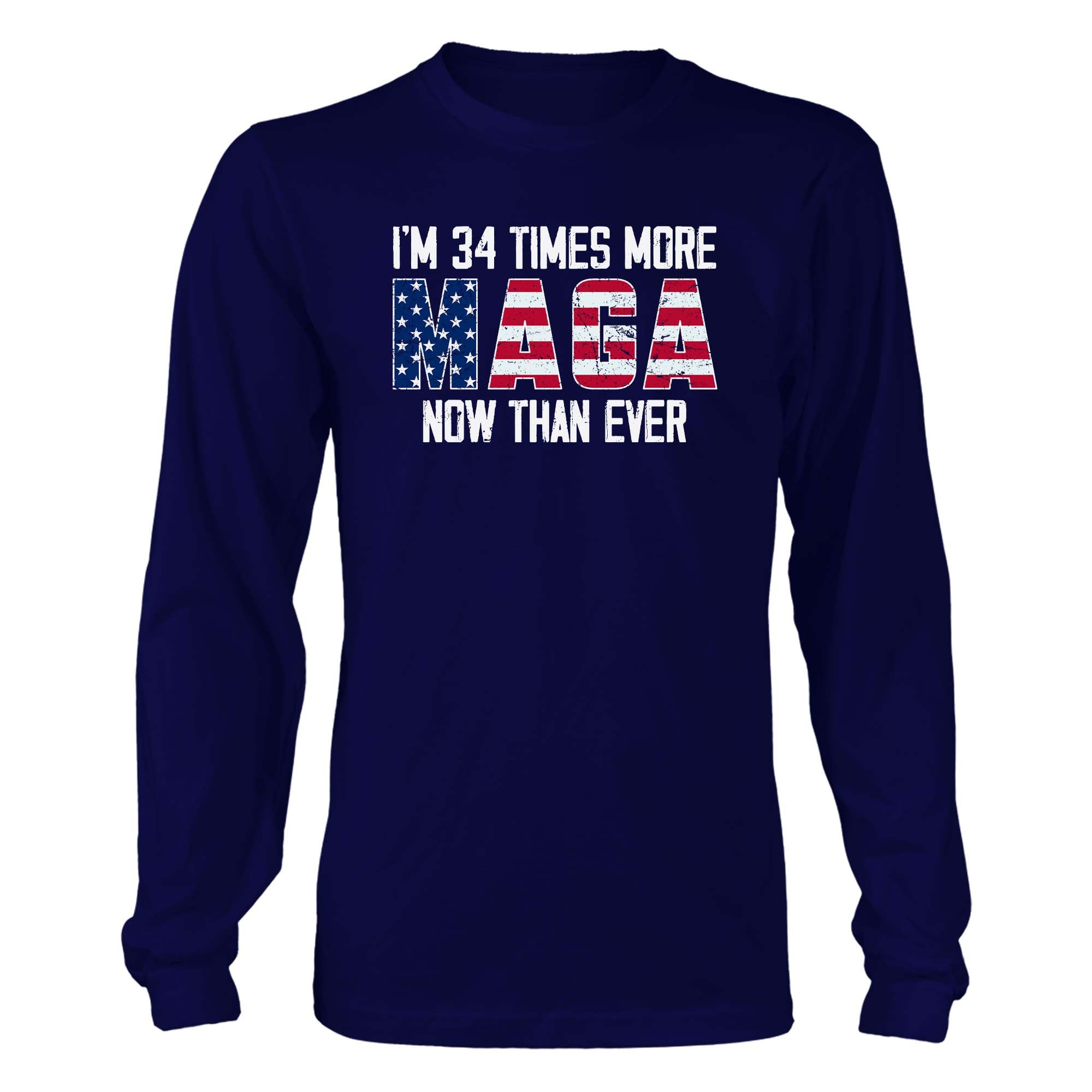 I'm 34 Times More Maga Now Than Ever T-Shirt - GB74