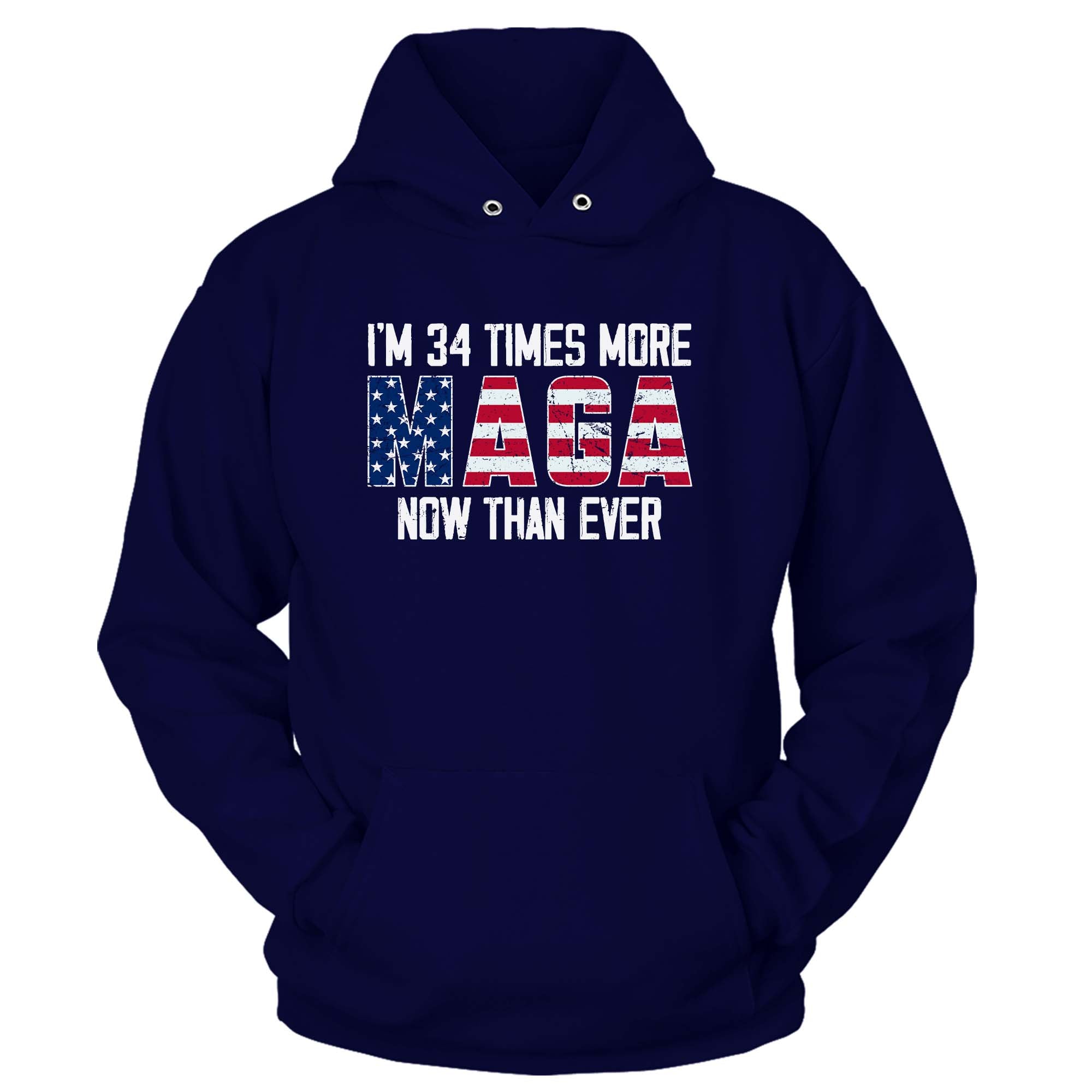 I'm 34 Times More Maga Now Than Ever T-Shirt - GB74