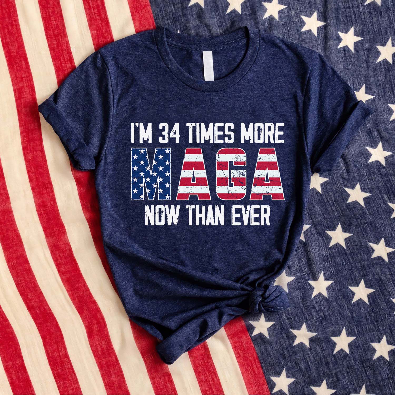 I'm 34 Times More Maga Now Than Ever T-Shirt - GB74