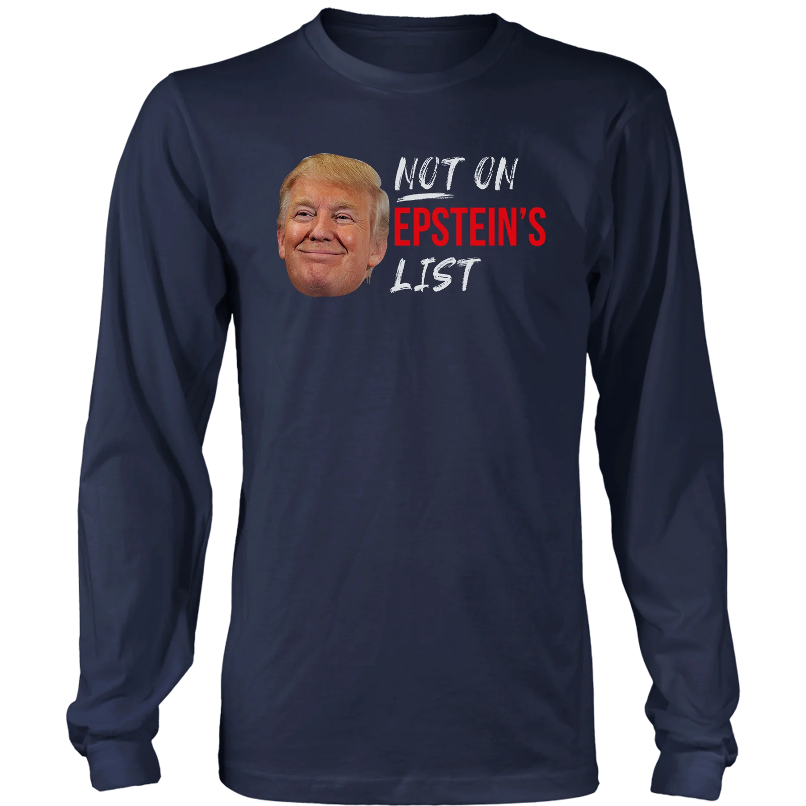 Not On Epstein List T-shirt - GB01