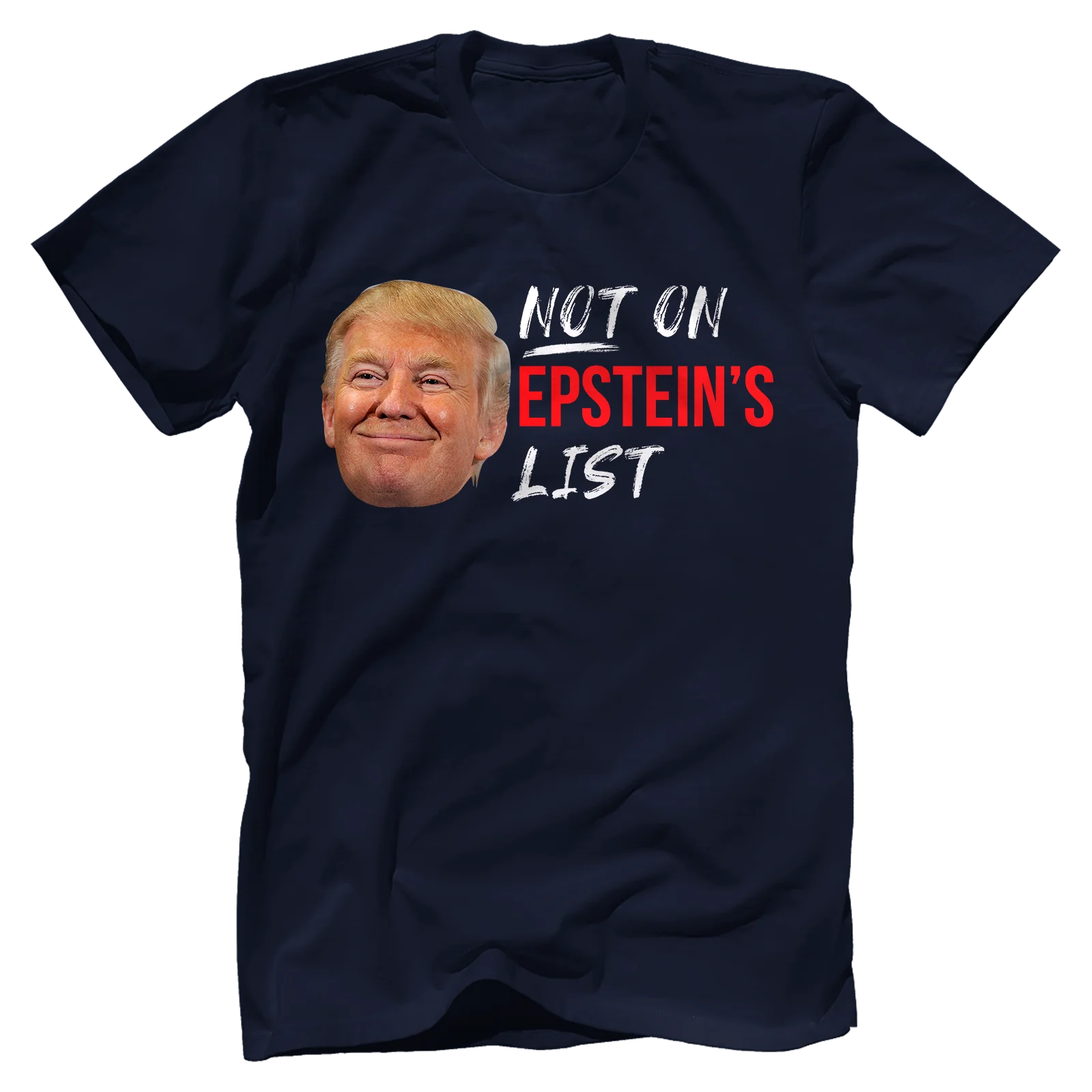 Not On Epstein List T-shirt - GB01