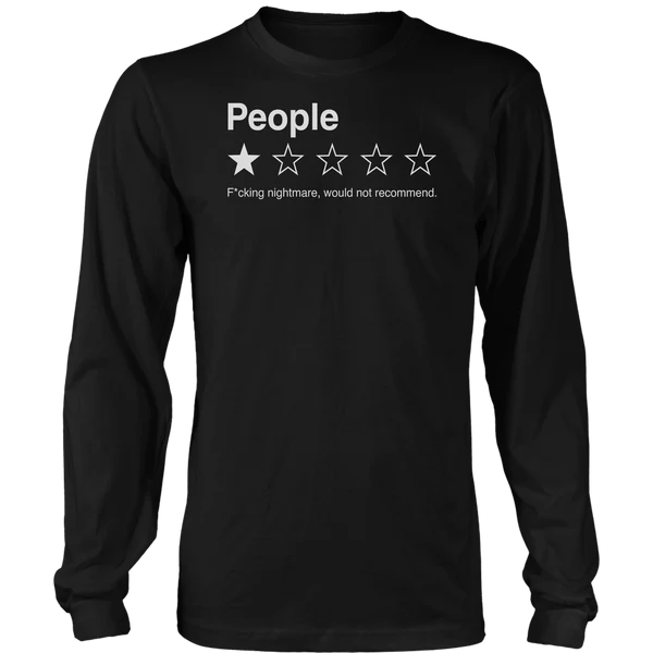 People - Would Not Recommend T-shirt - GB04