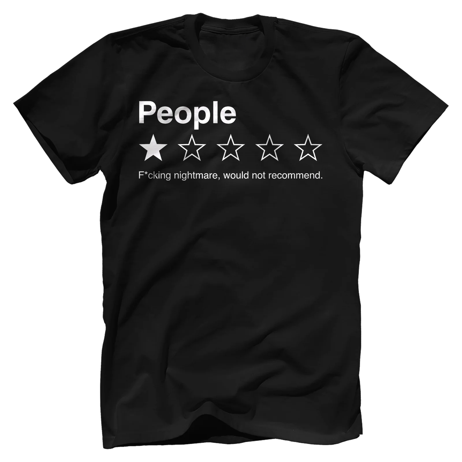 People - Would Not Recommend T-shirt - GB04