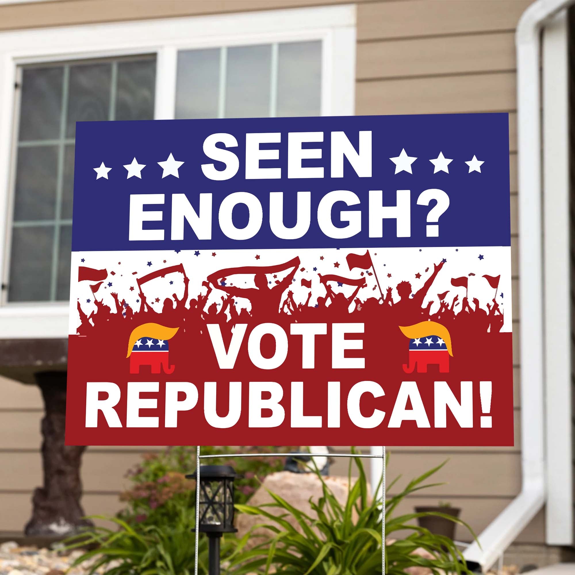 Seen Enough Vote Republican Yard Sign - YS09UP