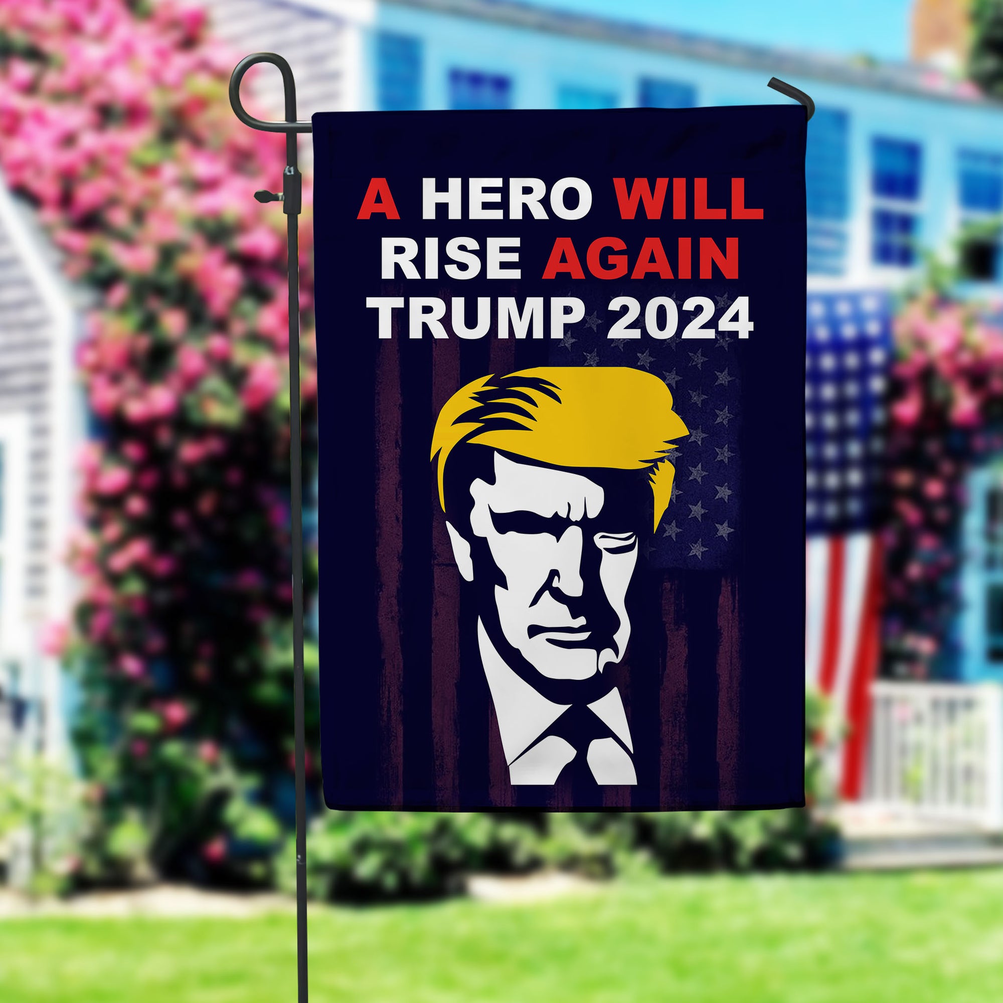 Trump 2024, A Hero Will Rise Again Garden Flag - GB-GF03
