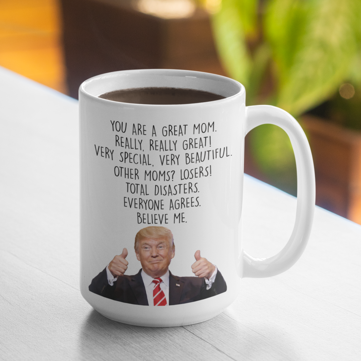 Trump Funny Mom Mug, Trump Themed Gag Gift for Mom - GB-M09