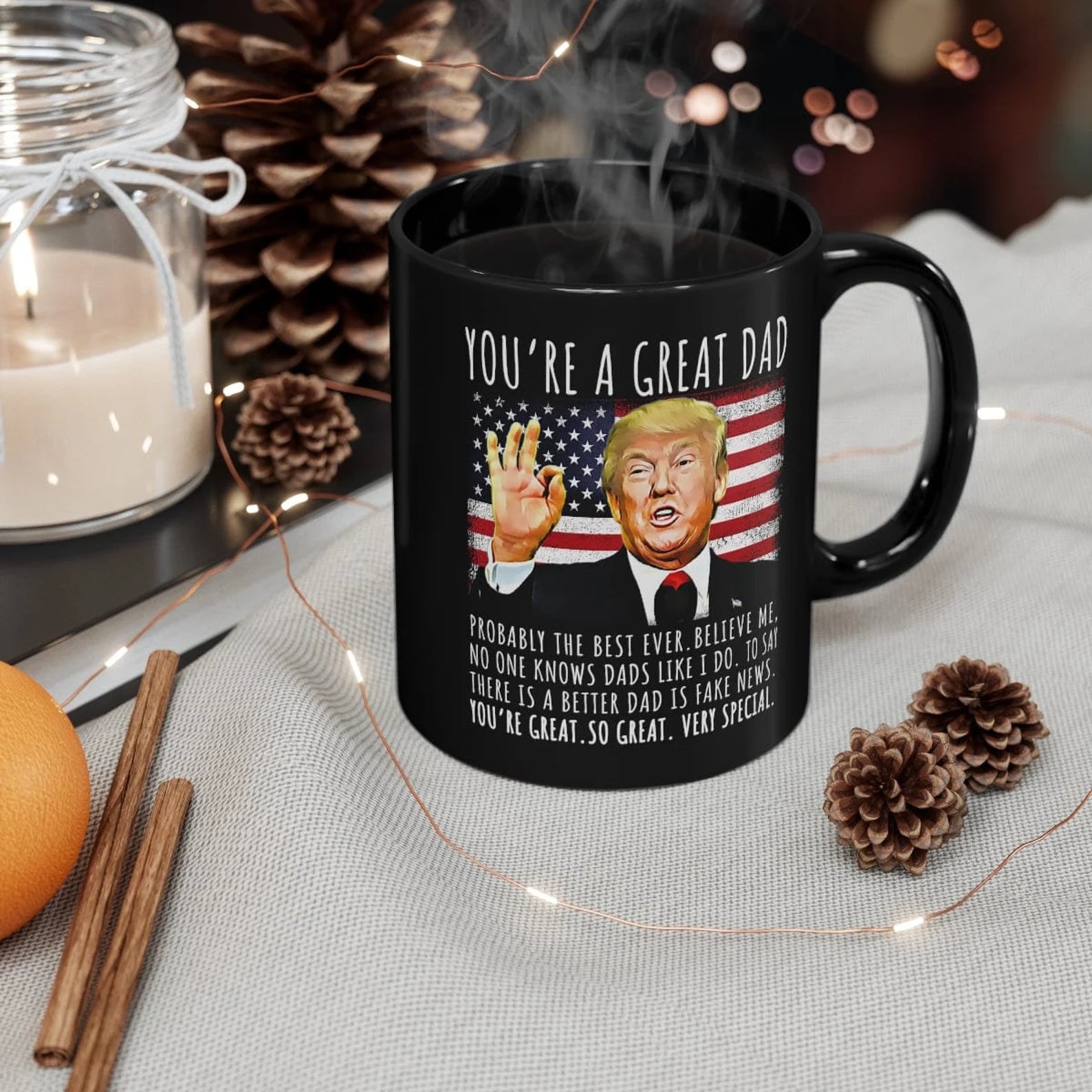 You're A Great Dad Funny Trump Speech ,Funny Fathers Day Gift for Dad - M04