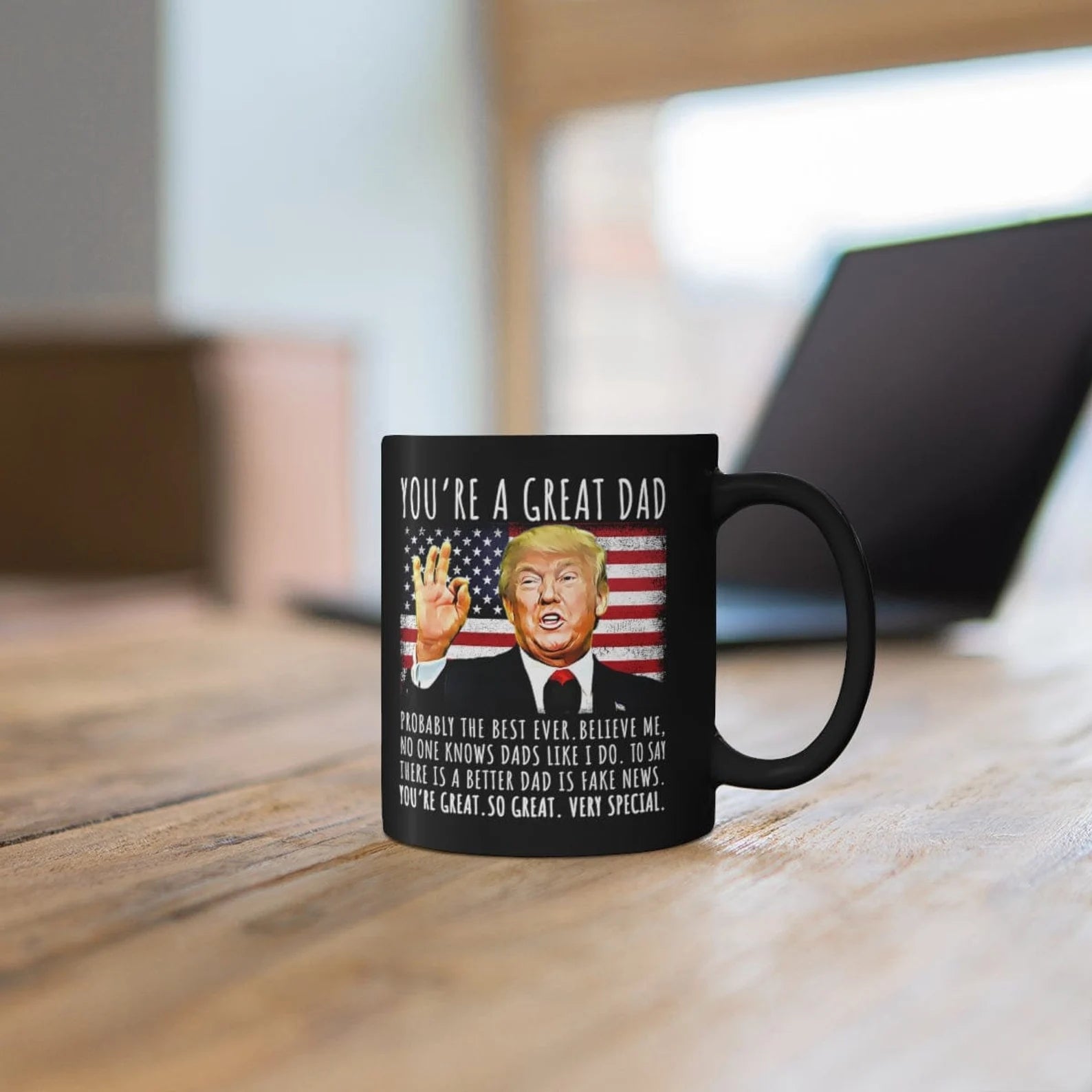 You're A Great Dad Funny Trump Speech ,Funny Fathers Day Gift for Dad - M04