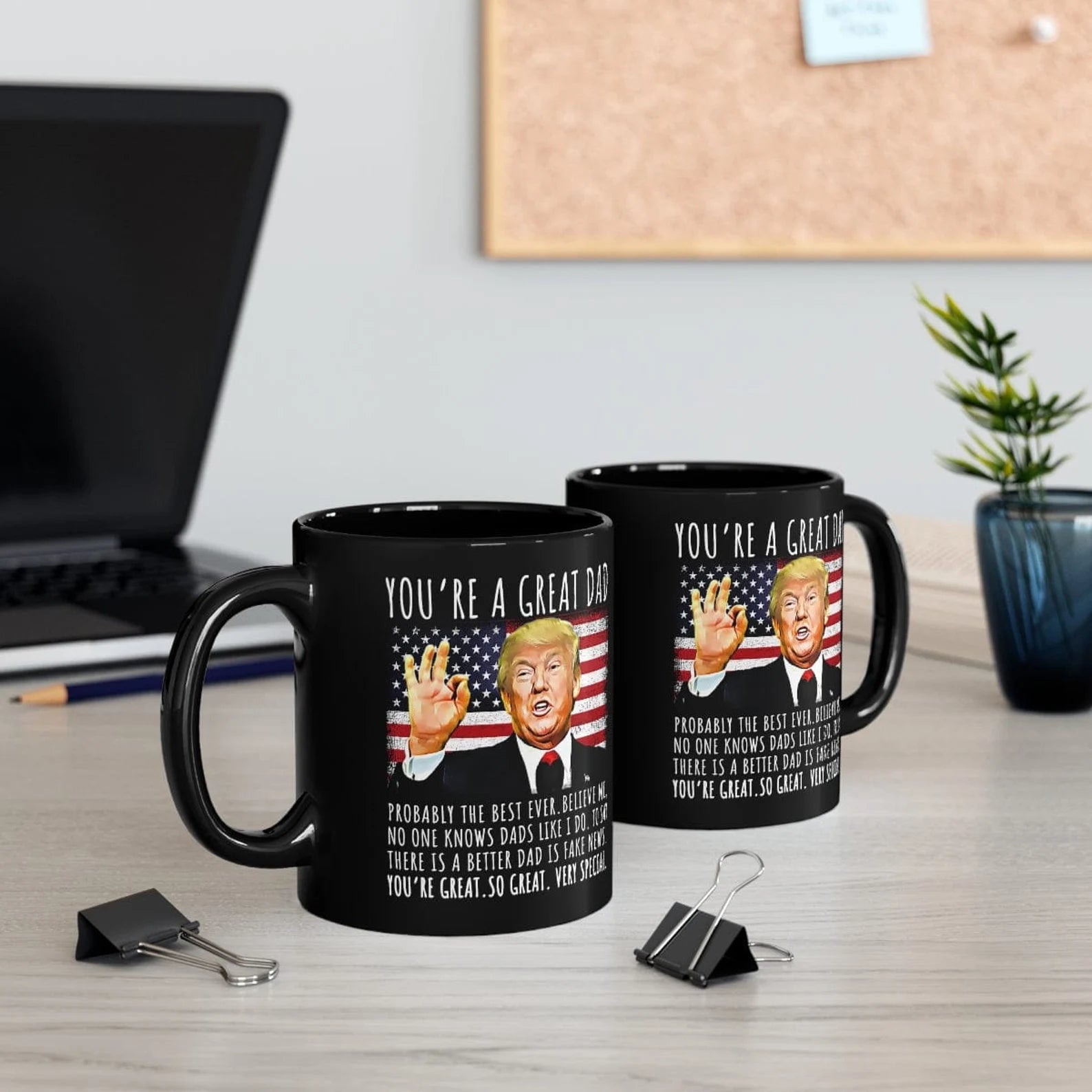You're A Great Dad Funny Trump Speech ,Funny Fathers Day Gift for Dad - M04