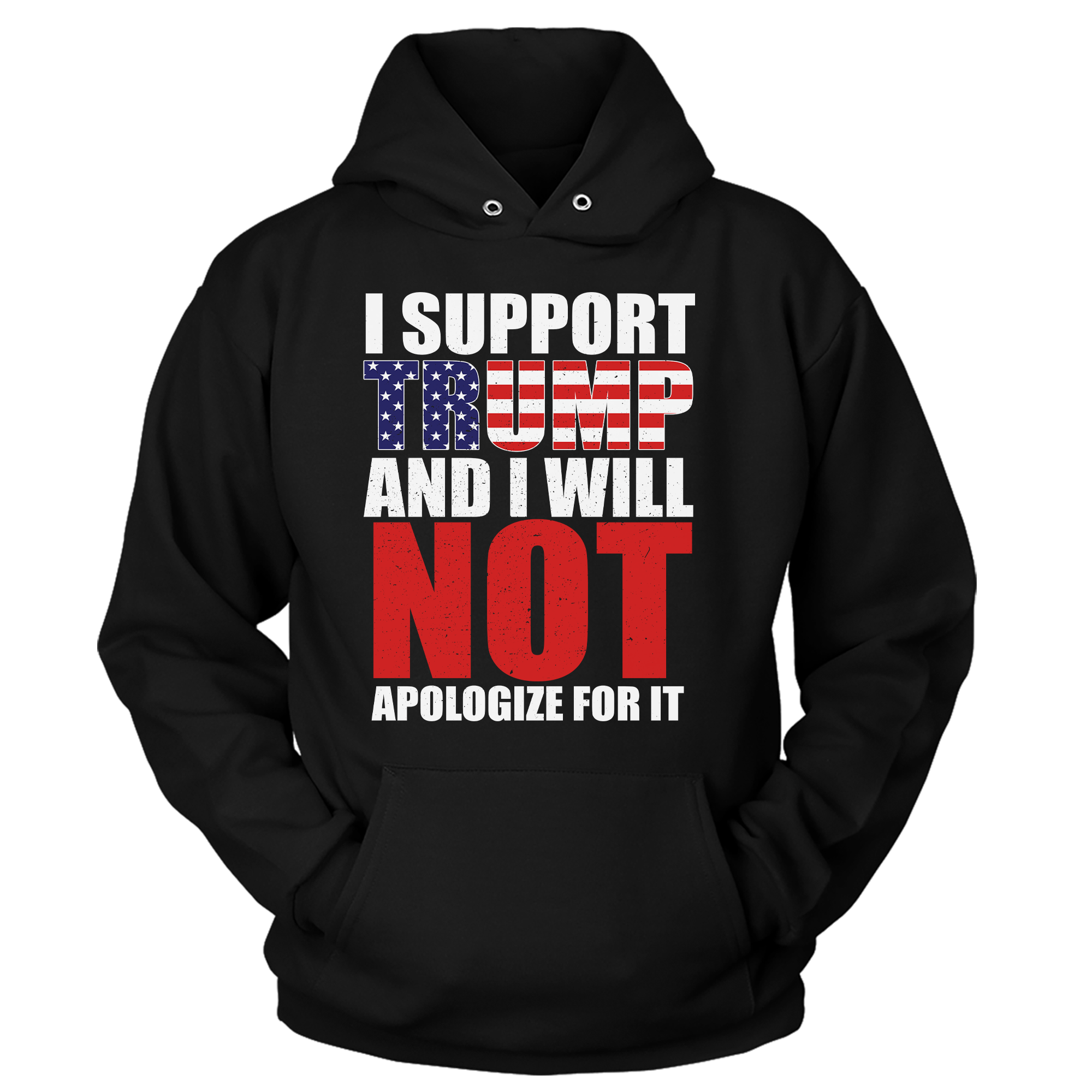 I Support Trump And I Will Not Apologize For It T-Shirt - GB90