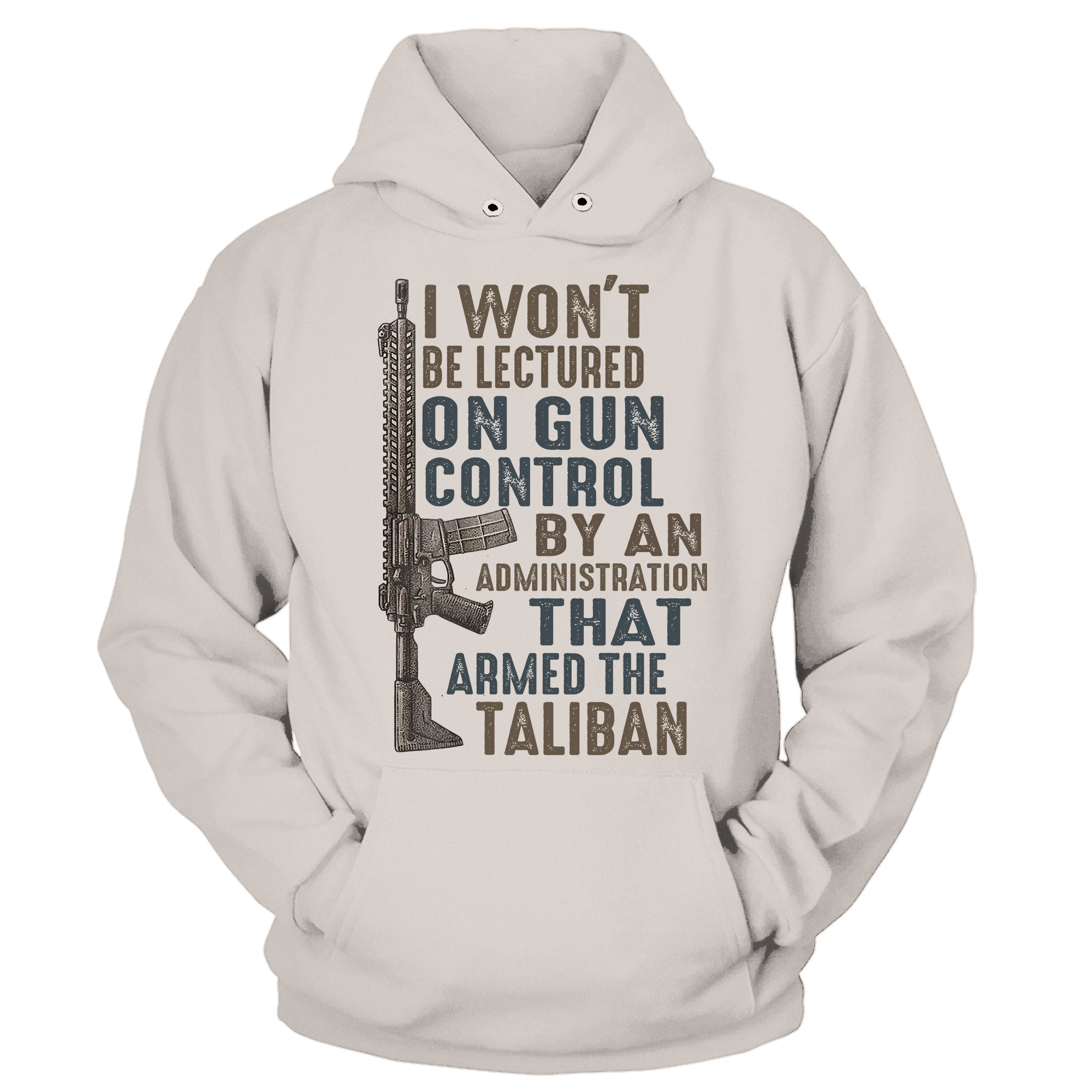 I Won't Be Lectured On Gun Control By An Administration That Armed The Taliban T-Shirt - GB34