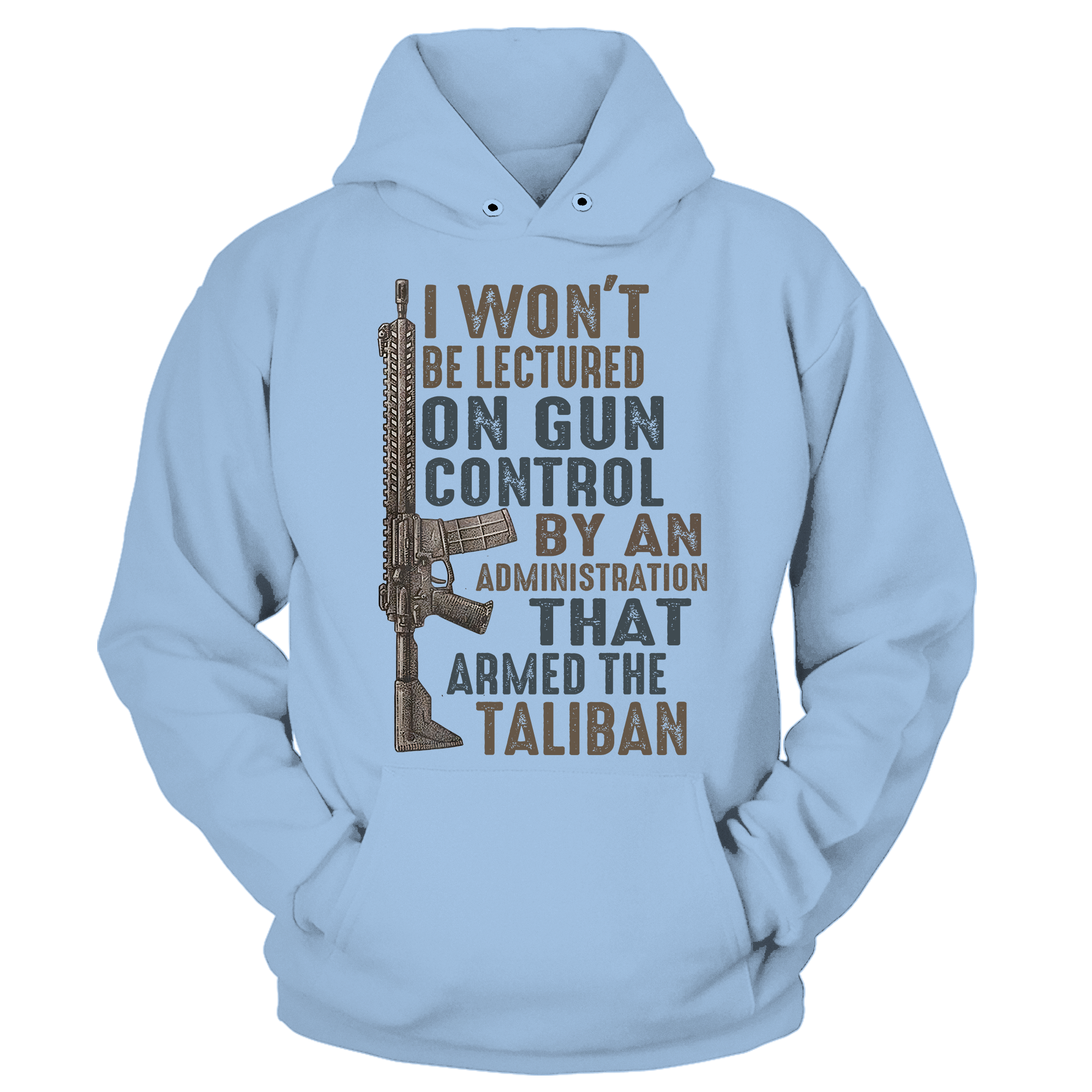 I Won't Be Lectured On Gun Control By An Administration That Armed The Taliban T-Shirt - GB34