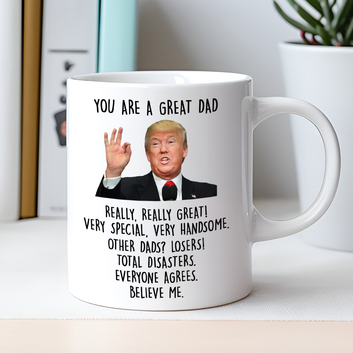 You're A Great Dad Coffee Mug, Dad Birthday Gifts, Gag Gifts for Dad - GB-M11