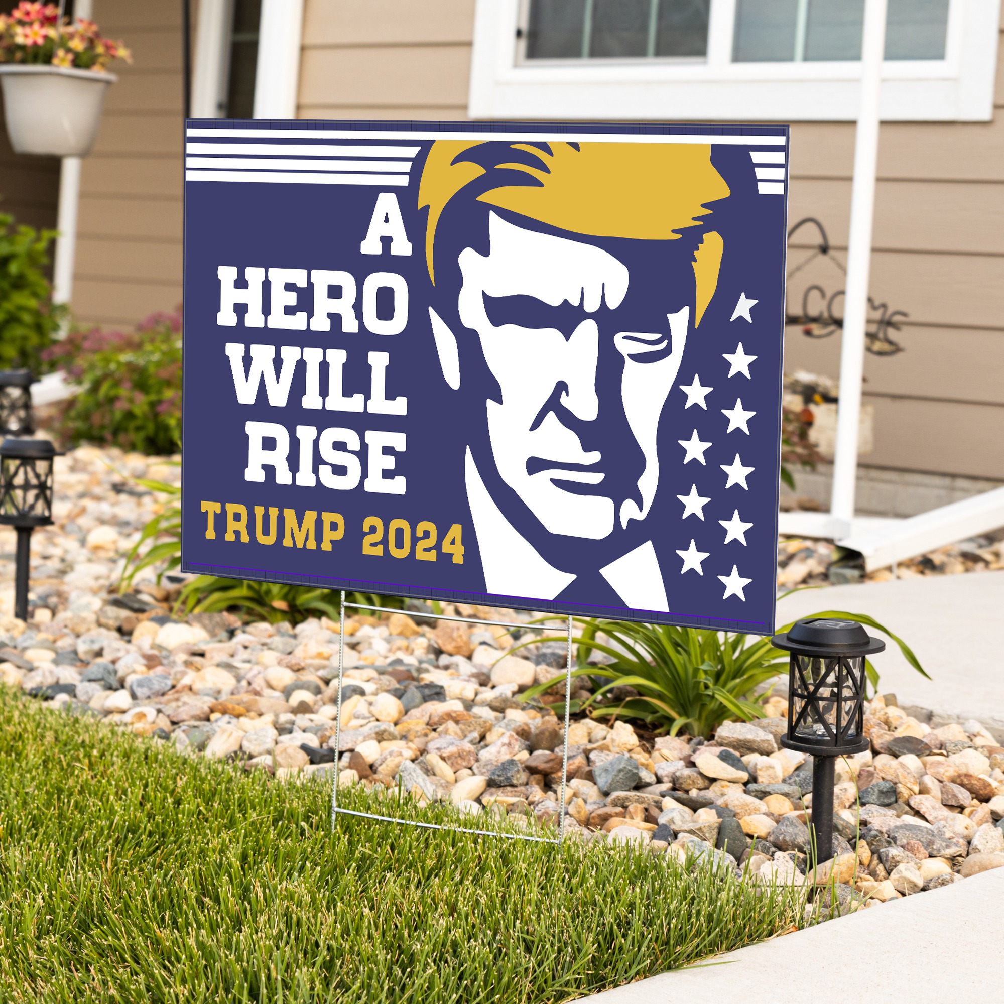 A Hero Will Rise Trump 2024 Yard Sign - GB-YS04TL