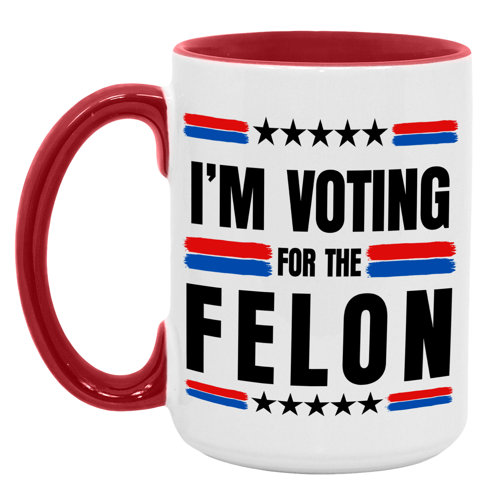 Trump 2024 I'm Voting For The Felon Mug - GB-M19