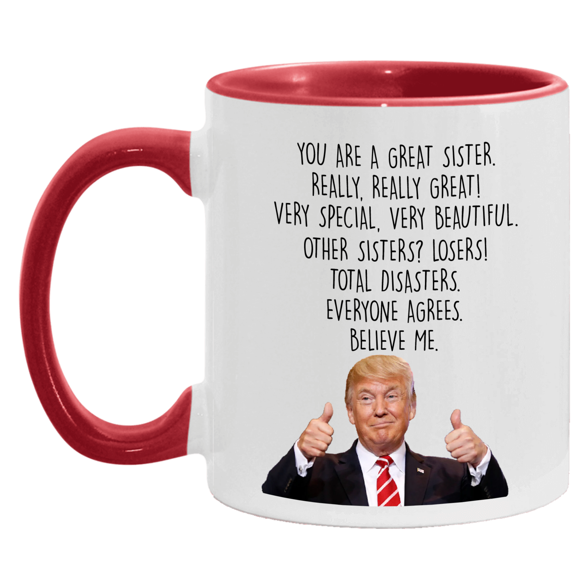 Funny Sister Trump Mug, Trump Themed Gag Gift for Sisters - GB-M13