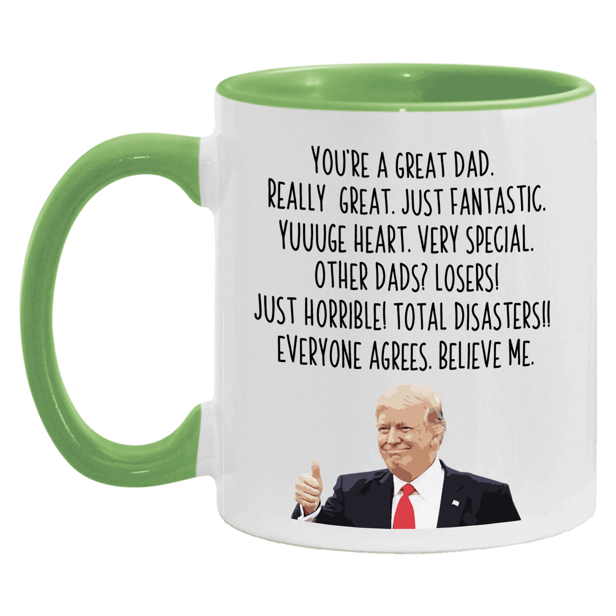 Funny Trump Dad Coffee Mug, Gag Gifts for Dads, Trump Themed Gag Gift - M06