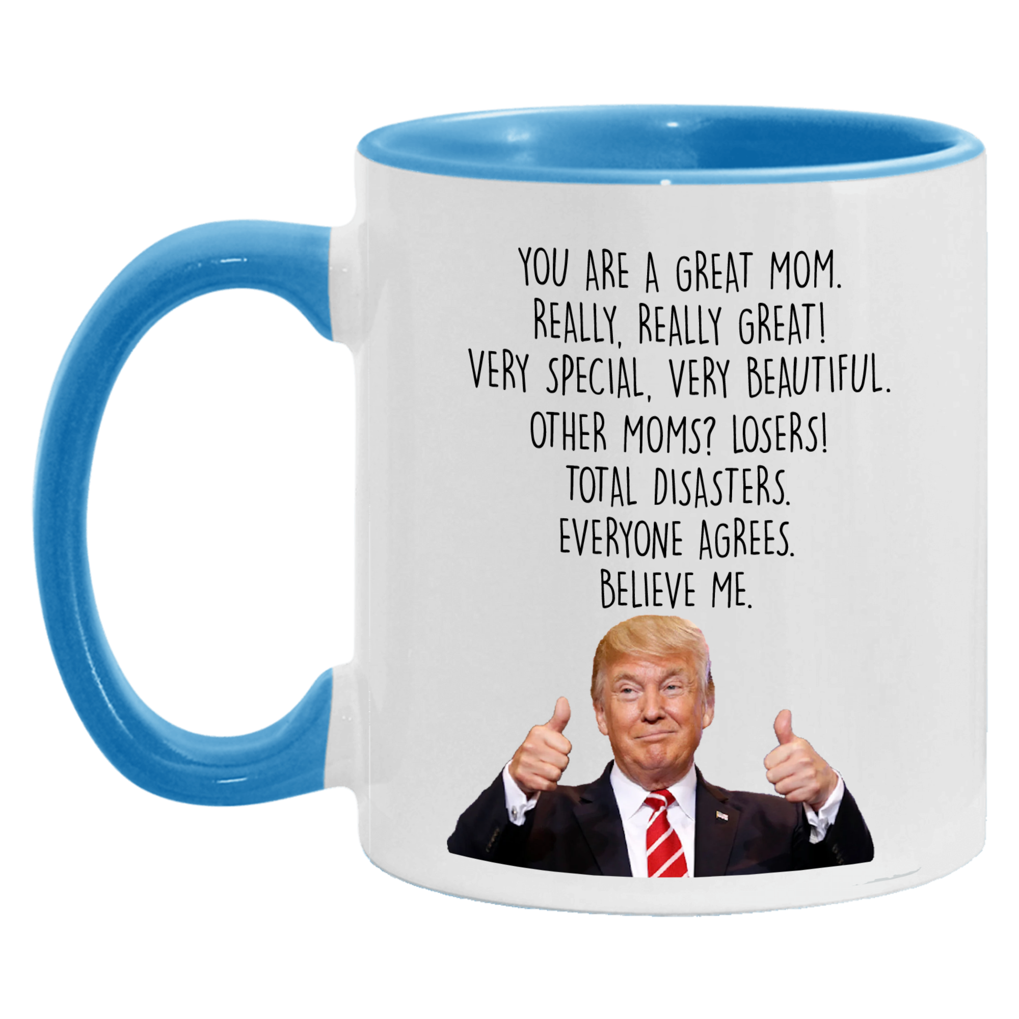 Trump Funny Mom Mug, Trump Themed Gag Gift for Mom - GB-M09