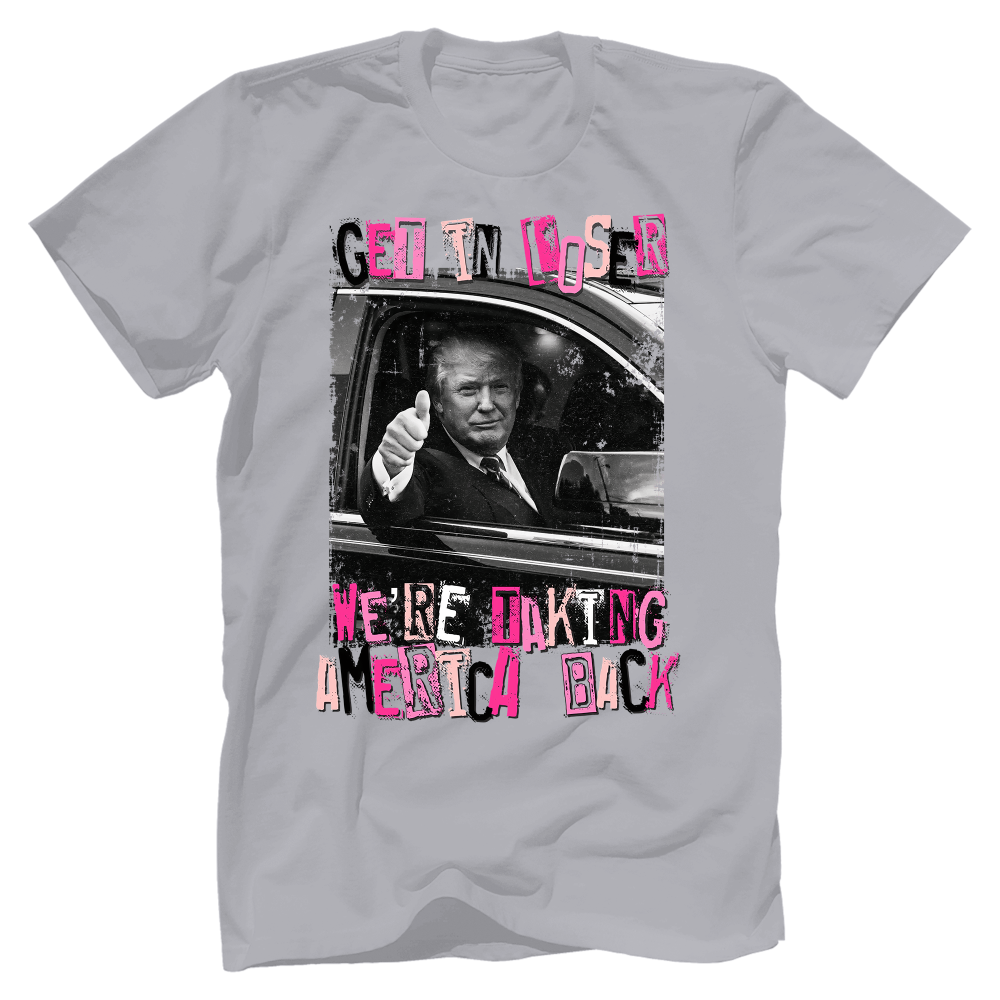 Get In Loser We Are Taking America Back Shirt,Trump 2024 Shirt - GB20