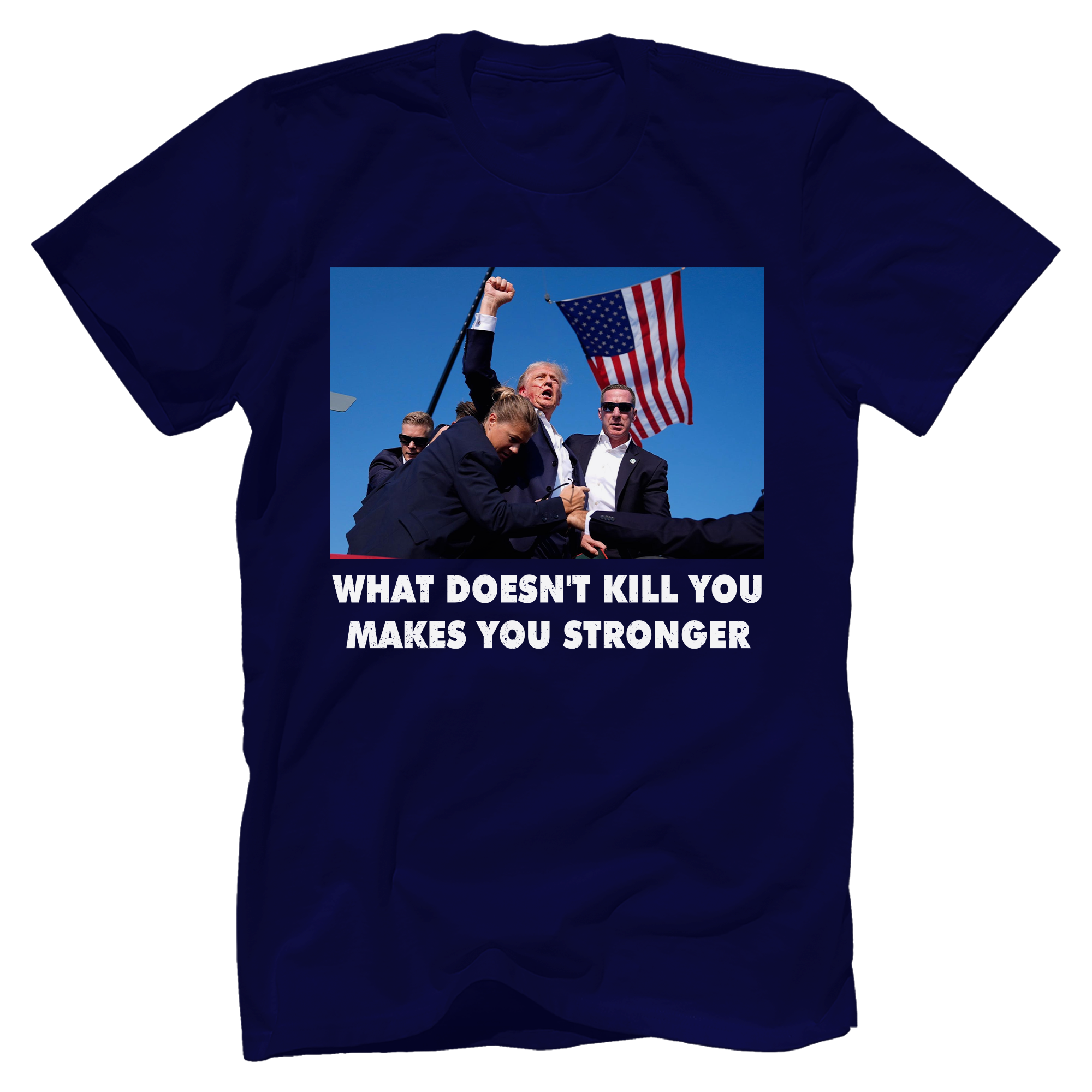 What Doesn’t Kill You Makes You Stronger T-Shirt - GB93