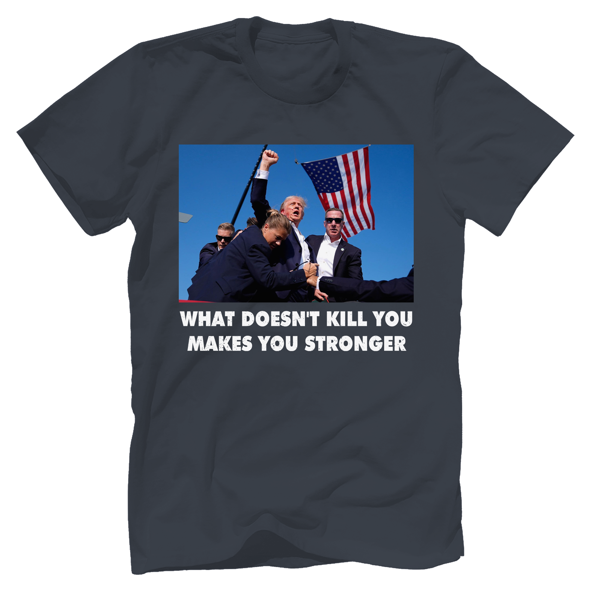 What Doesn’t Kill You Makes You Stronger T-Shirt - GB93