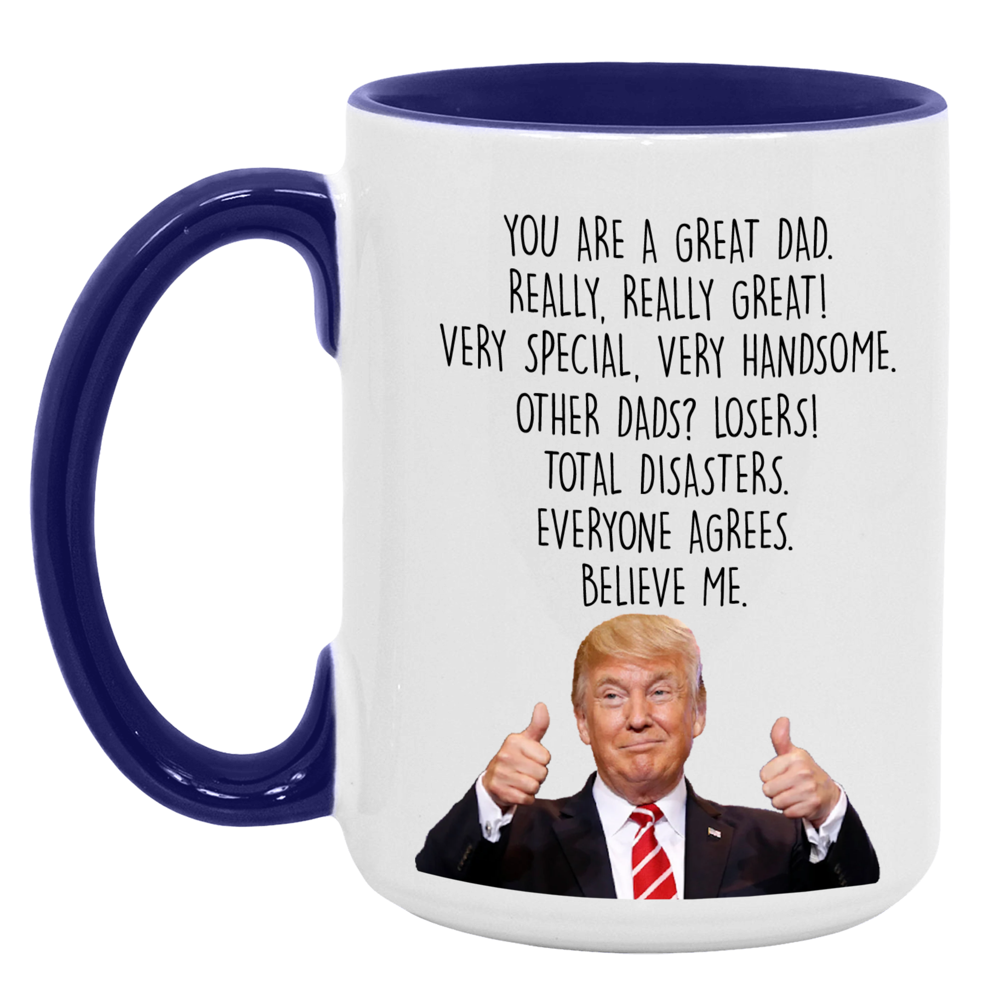 Trump Dad Mug ,Funny Fathers Day Gift for Dad - M01