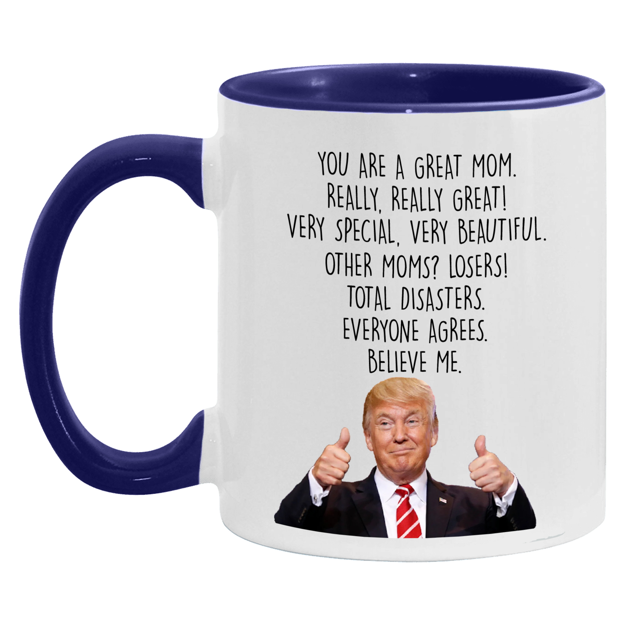 Trump Funny Mom Mug, Trump Themed Gag Gift for Mom - GB-M09