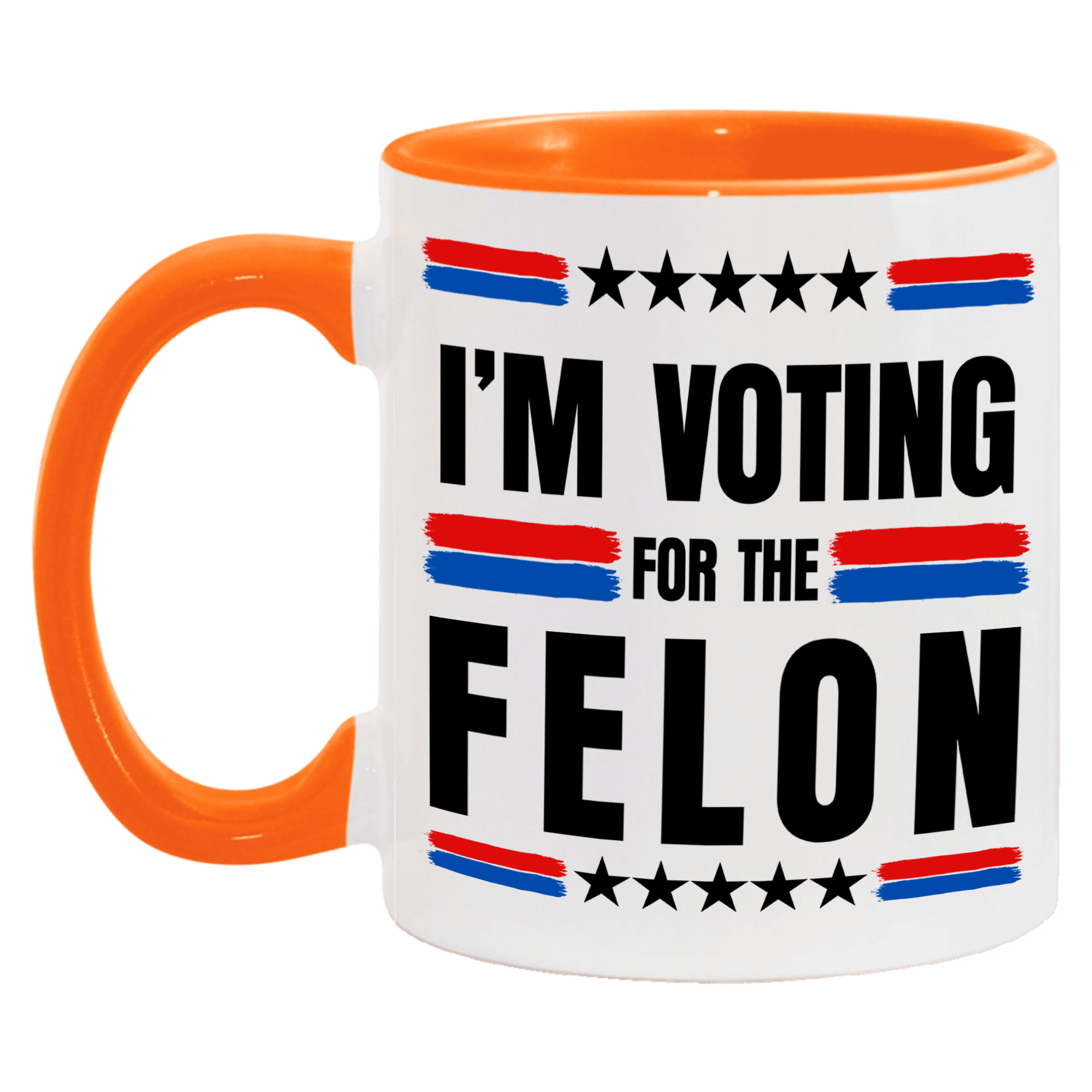 Trump 2024 I'm Voting For The Felon Mug - GB-M19