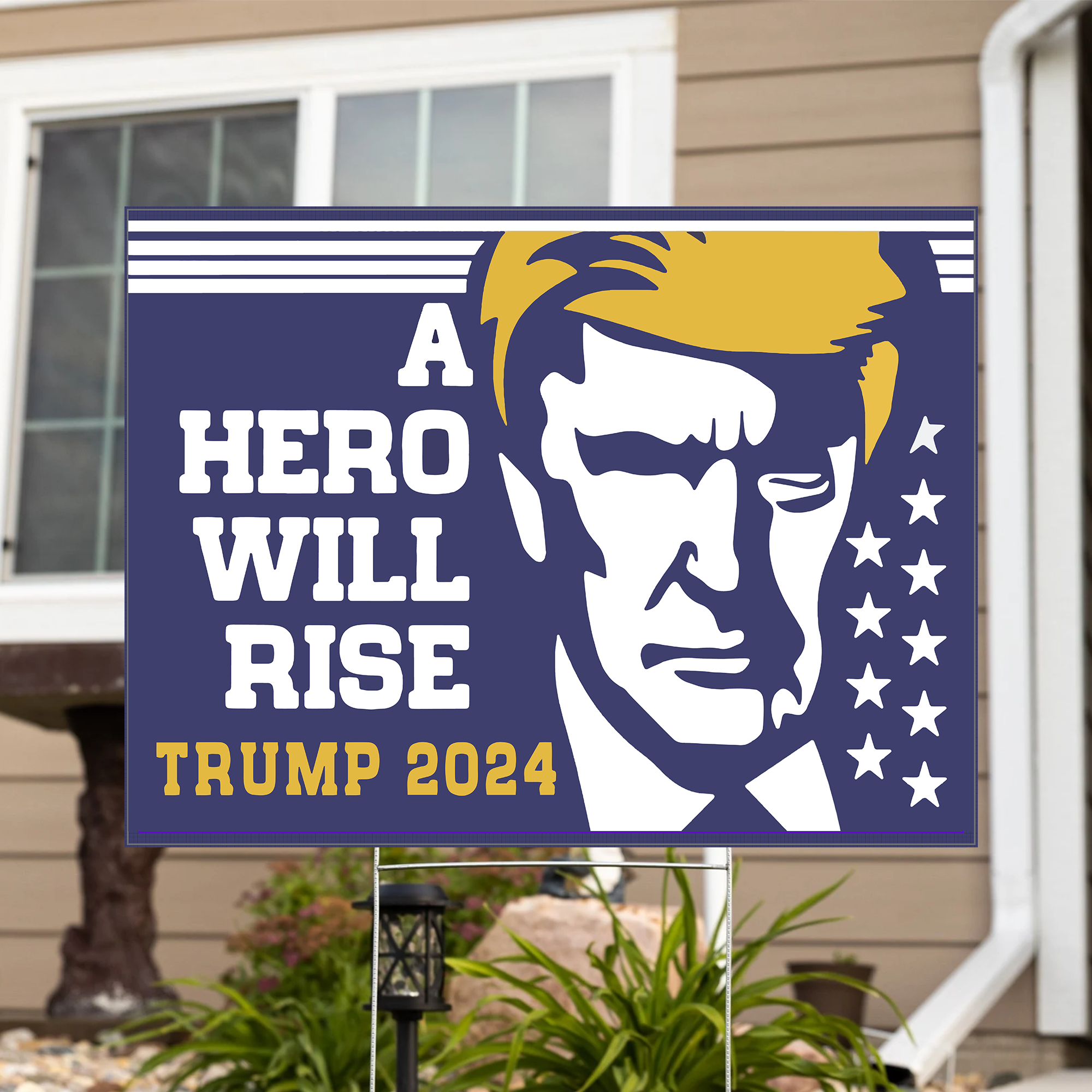 A Hero Will Rise Trump 2024 Yard Sign - GB-YS04TL