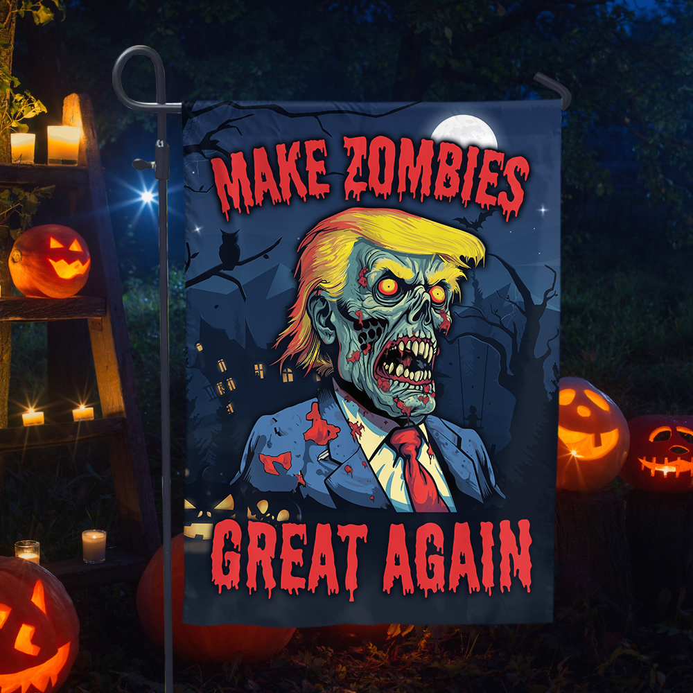 Make Zombies Great Again Halloween Garden Flag - GF07