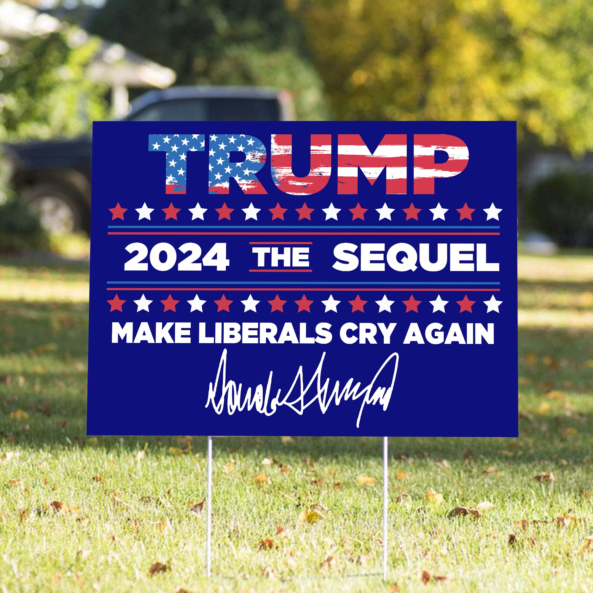 Trump The Sequel Signature Flag Yard Sign - YS03UP