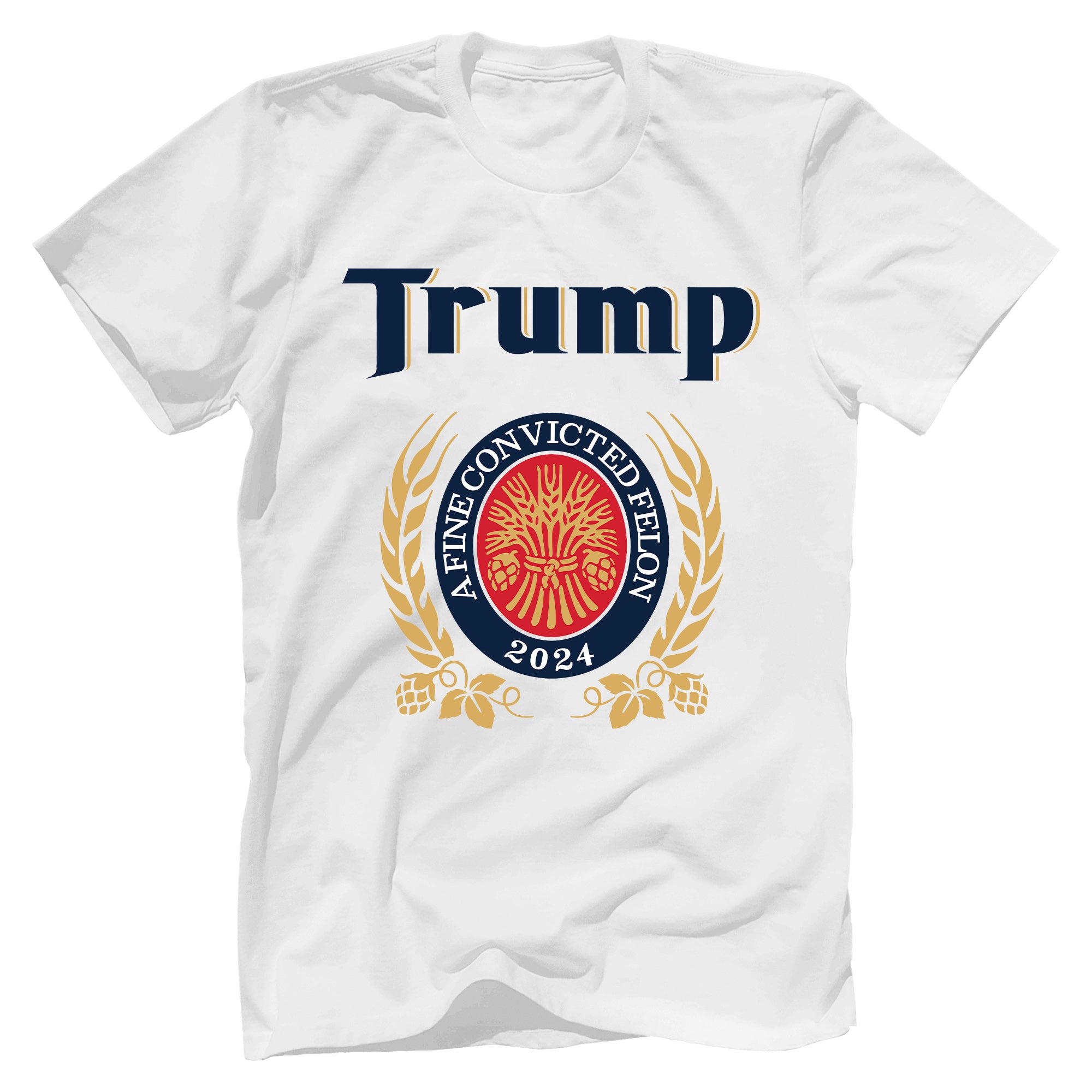 Trump, A Fine Convicted Felon T-Shirt - GB82
