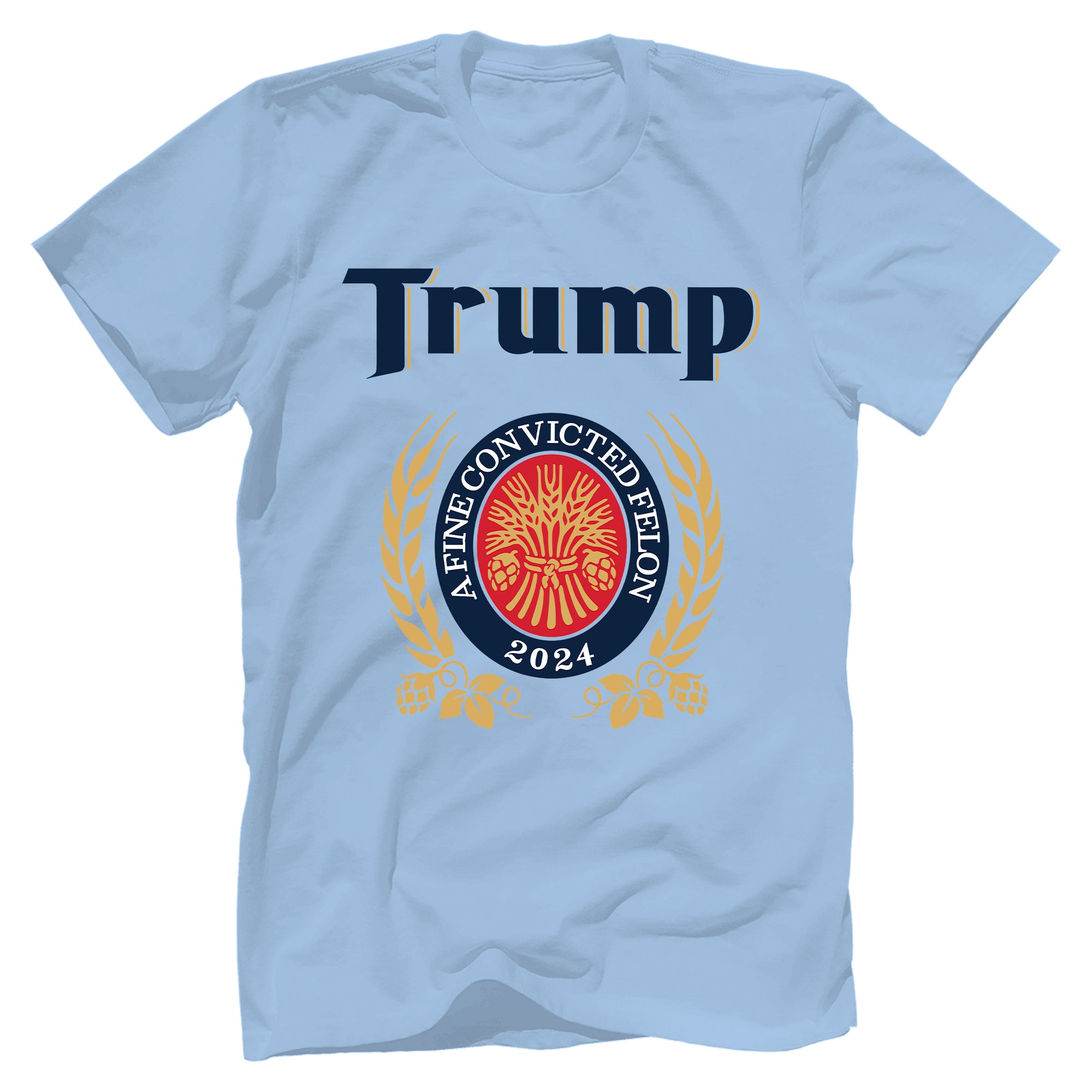 Trump, A Fine Convicted Felon T-Shirt - GB82