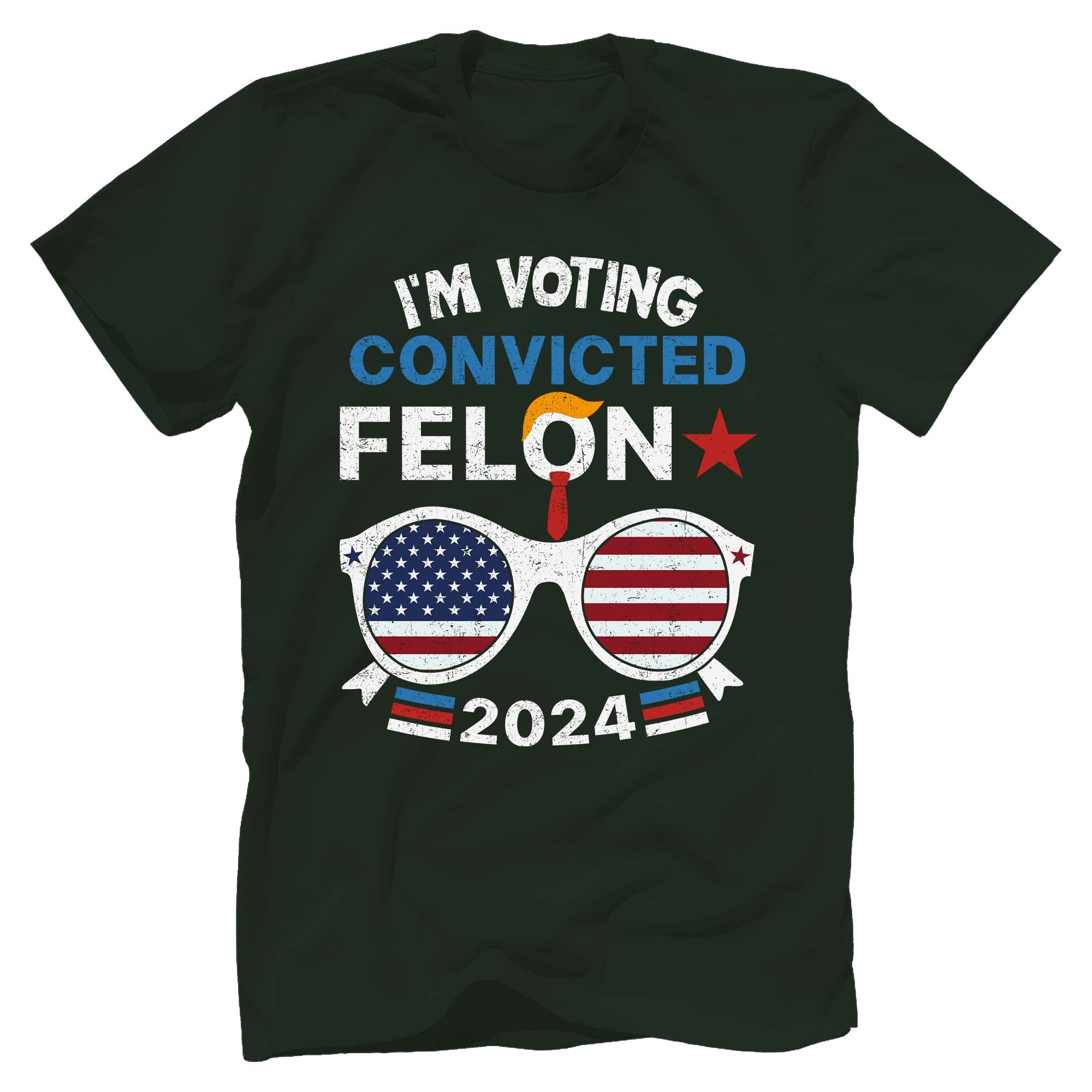 I'm Voting Convicted Felon 2024 Shirt - GB81