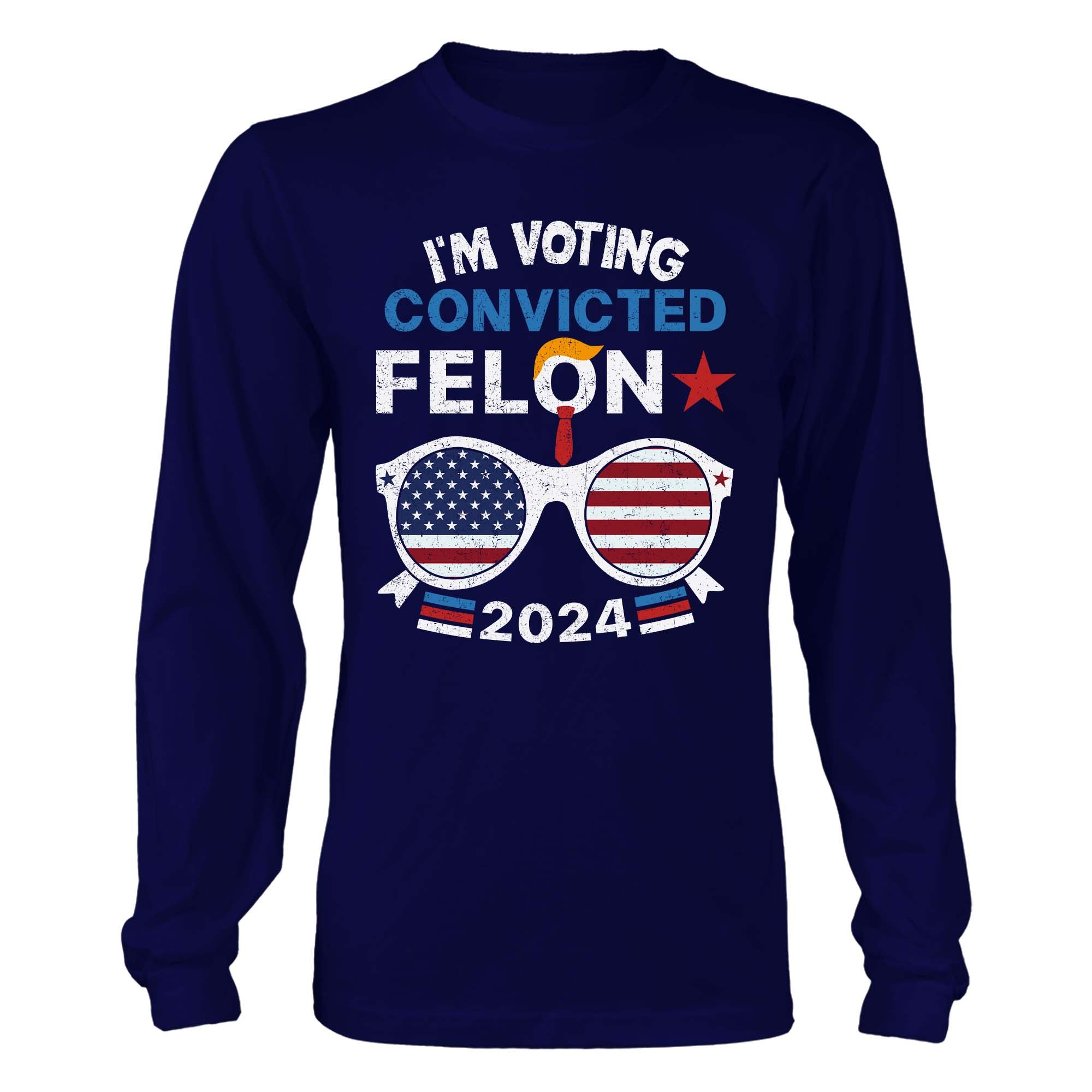 I'm Voting Convicted Felon 2024 Shirt - GB81