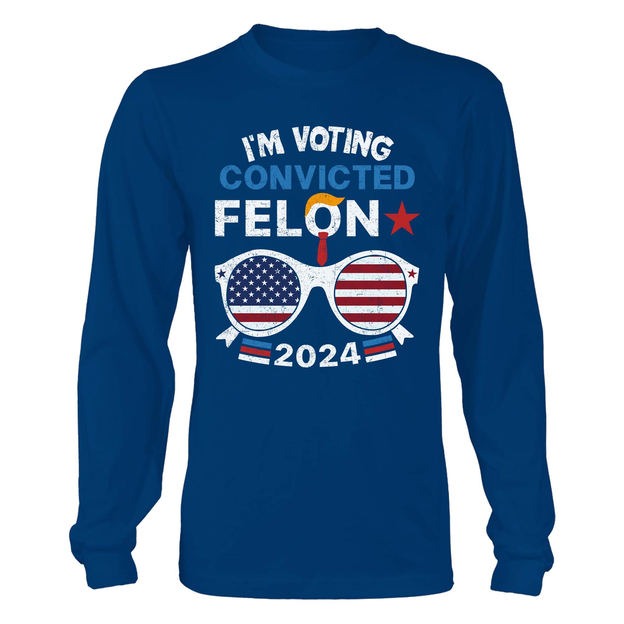 I'm Voting Convicted Felon 2024 Shirt - GB81