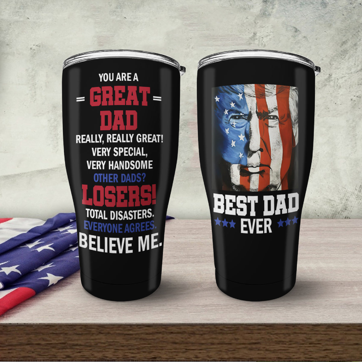 Best Dad Ever, You Are A Great Dad Trump Tumbler - GB-TL04
