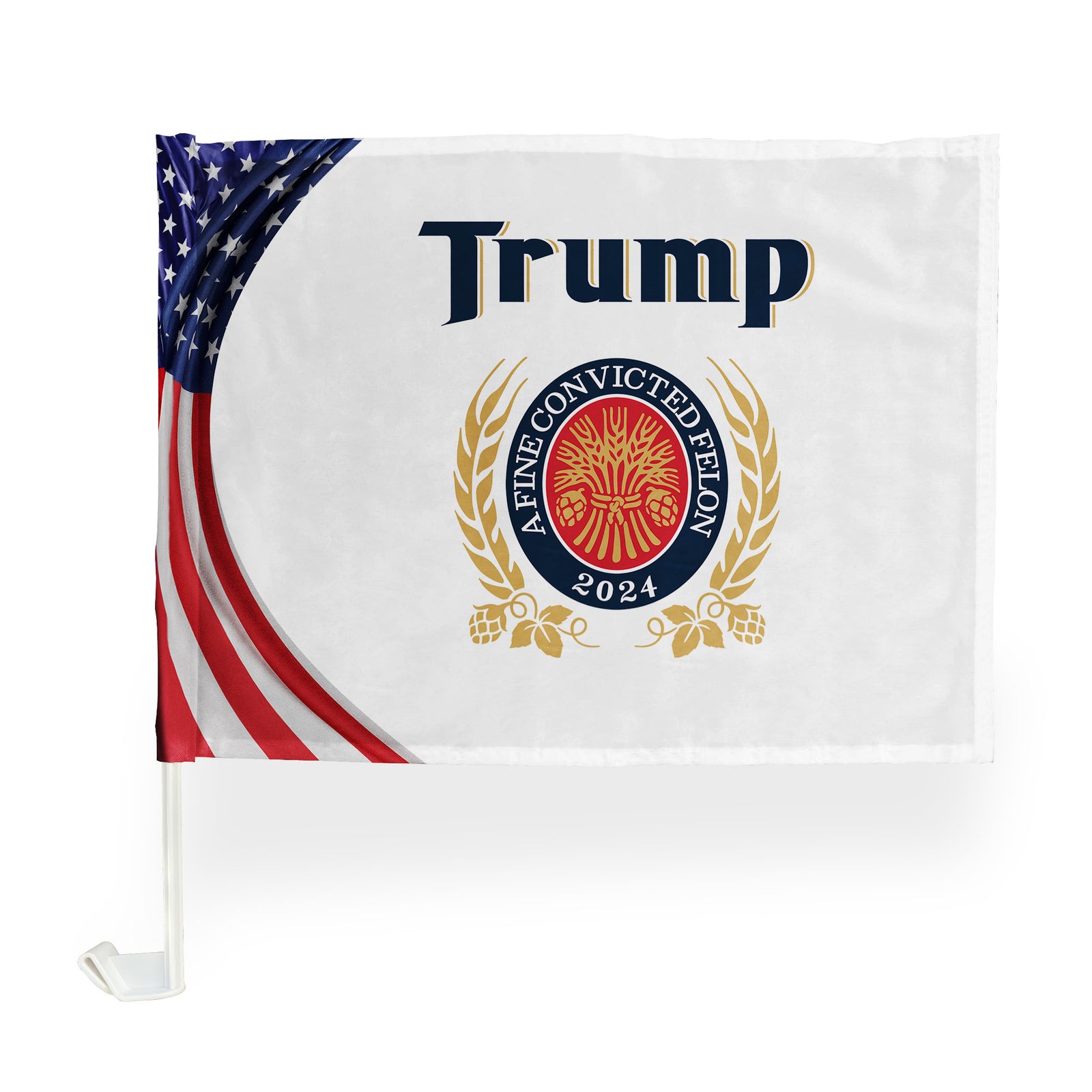 Trump A Fine Convicted Felon 2024 Car Window Flags - CWF46UP