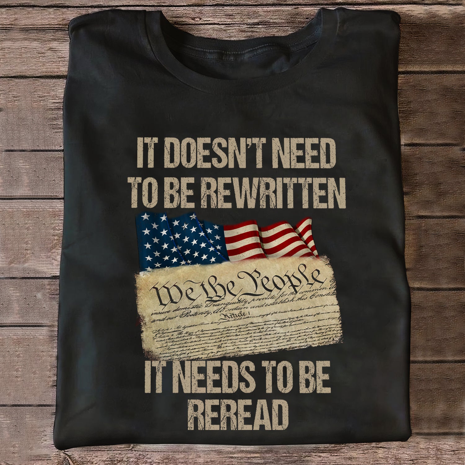 It Doesn’t Need To Be Rewritten It Needs To Be Reread T-Shirt - GB24