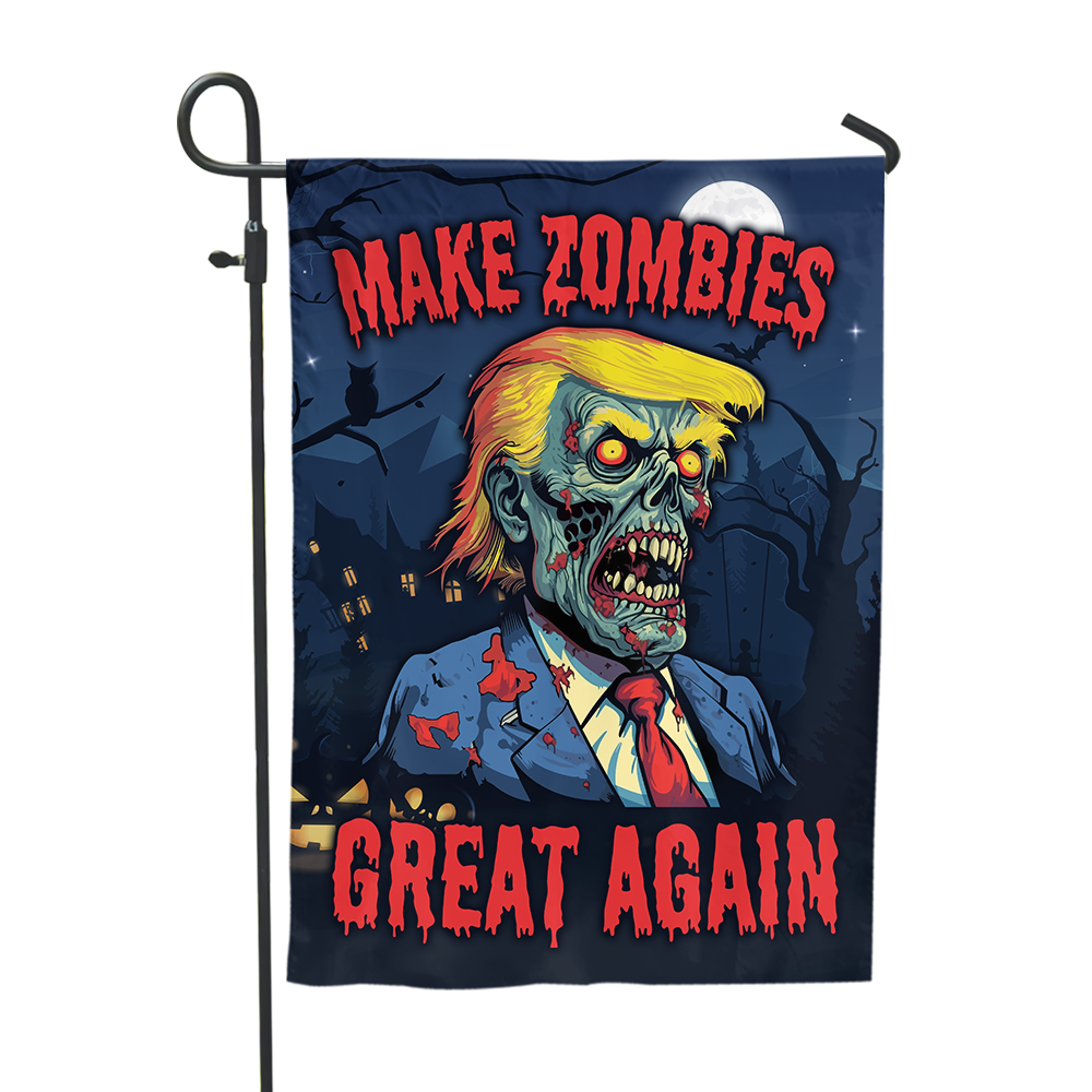 Make Zombies Great Again Halloween Garden Flag - GF07