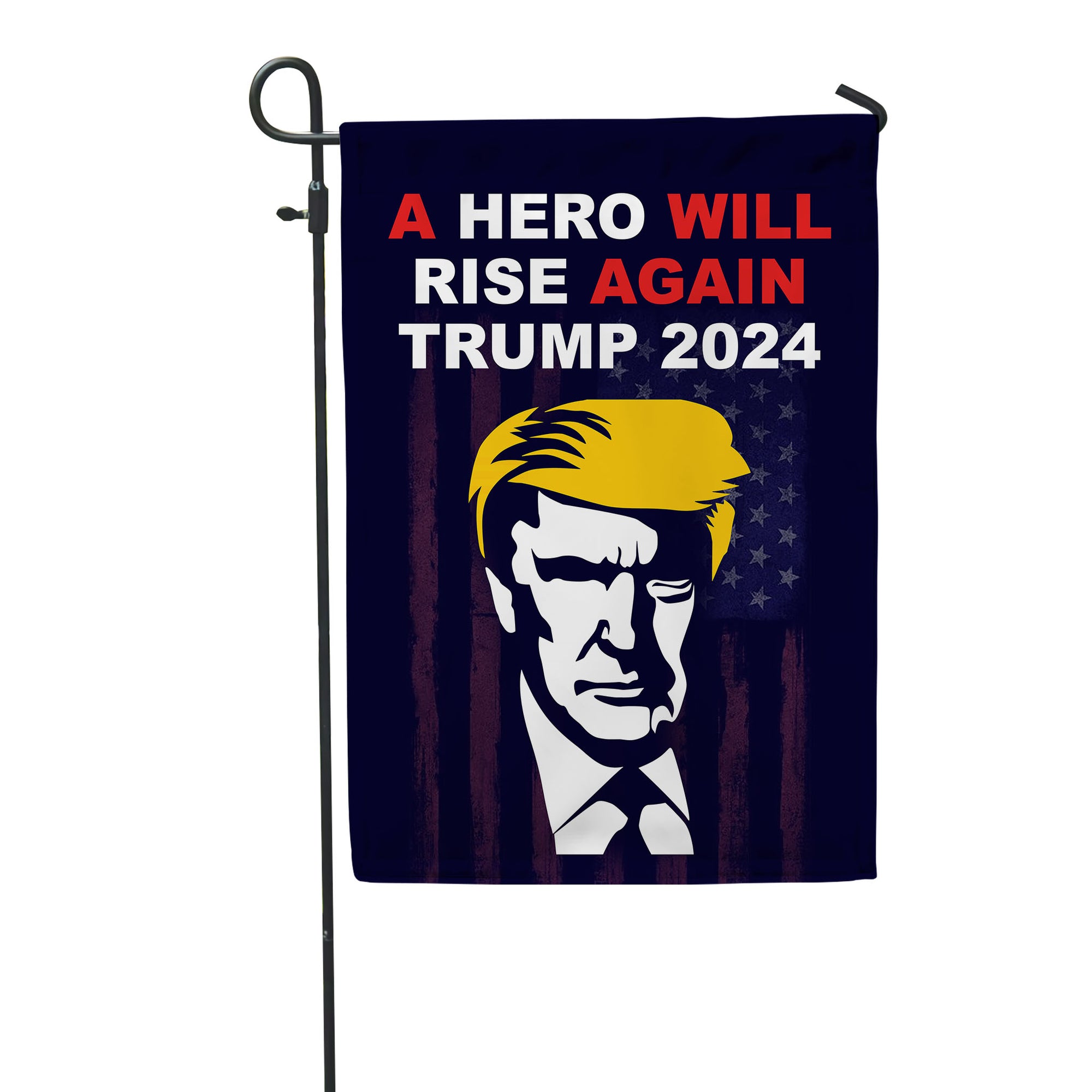 Trump 2024, A Hero Will Rise Again Garden Flag - GB-GF03